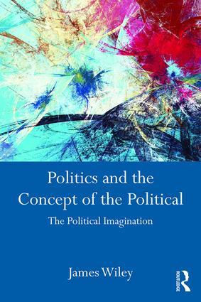 Politics and the Concept of the Political