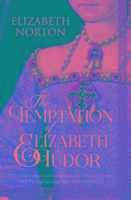 The Temptation of Elizabeth Tudor