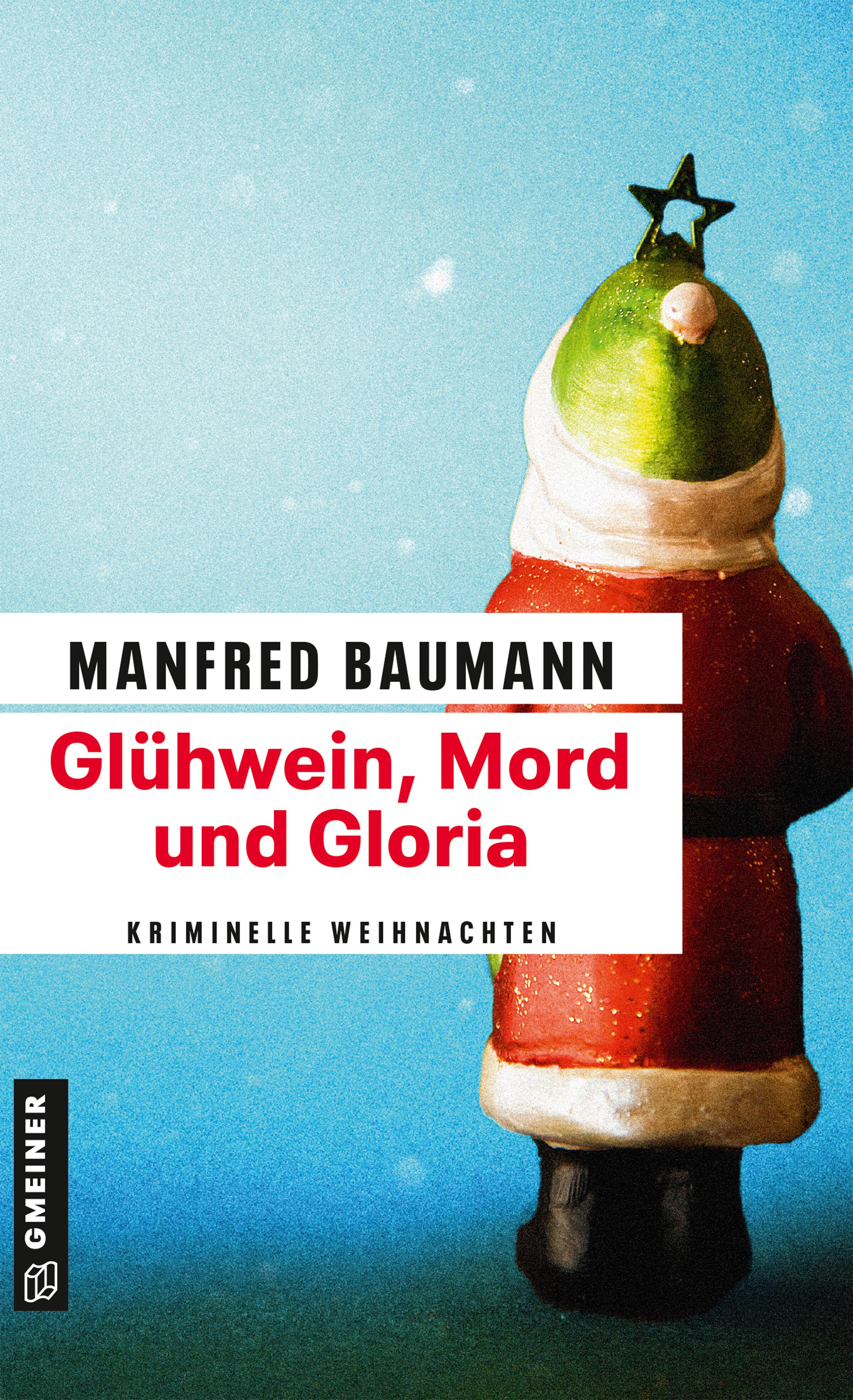 Glühwein, Mord und Gloria