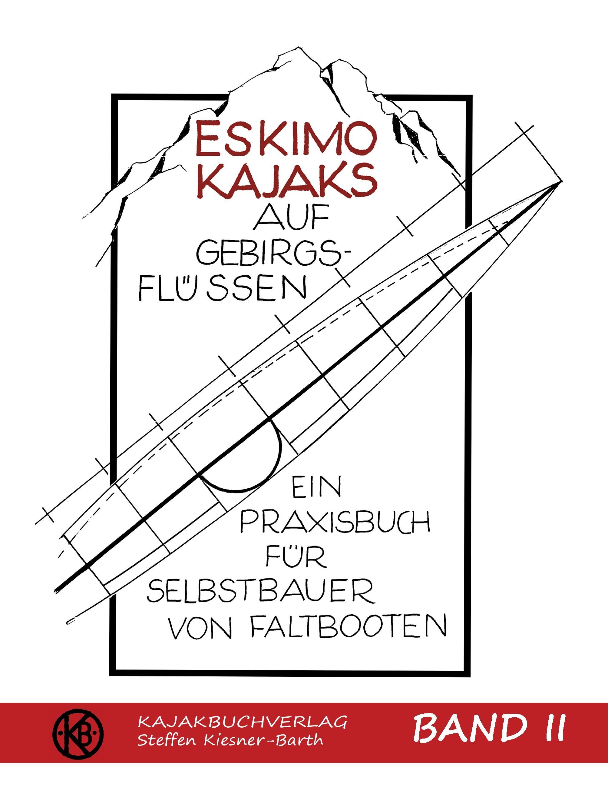 Eskimokajaks auf Gebirgsflüssen Band II