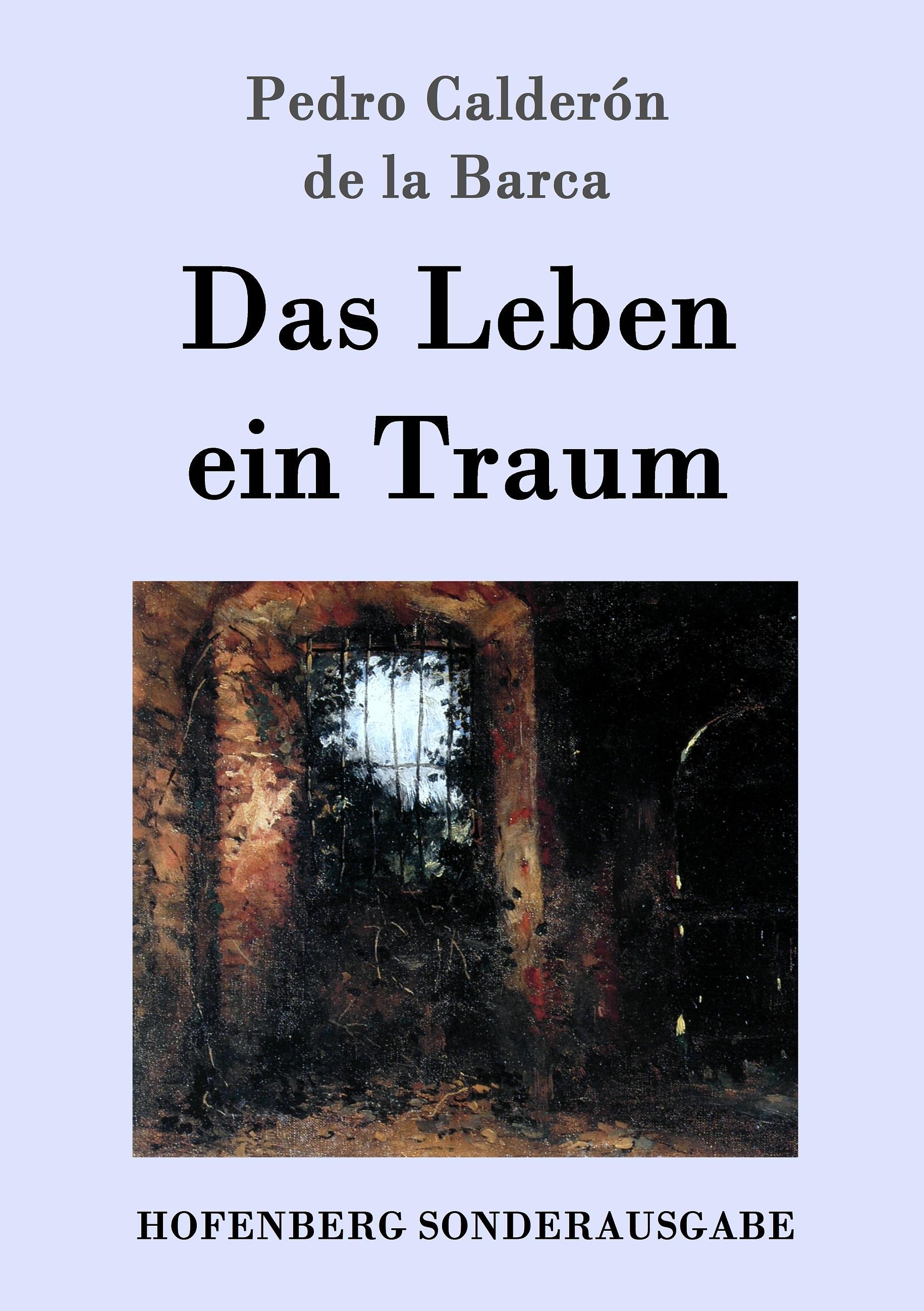 Das Leben ein Traum