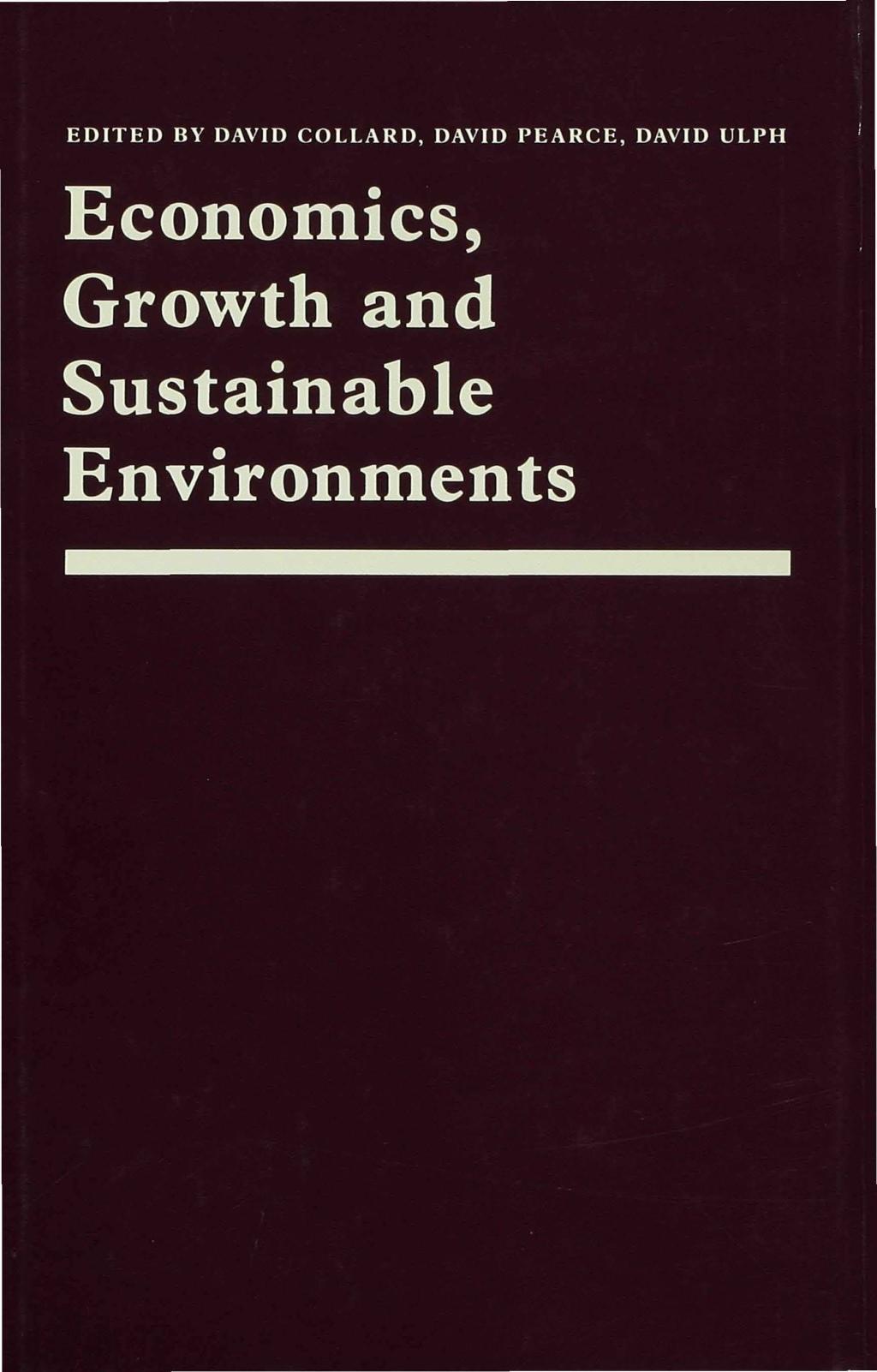 Economics, Growth and Sustainable Environments