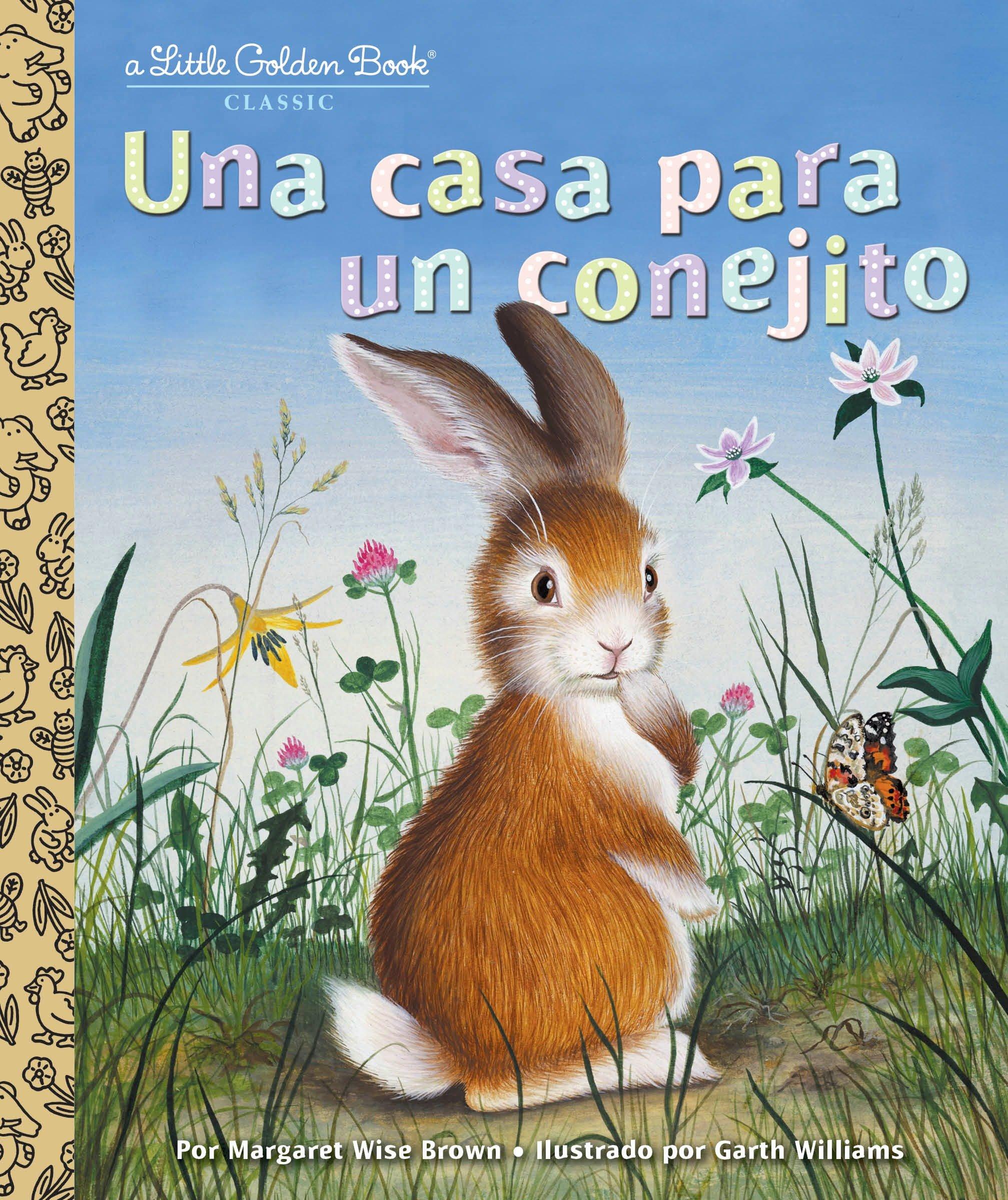 Una Casa Para Un Conejito (Home for a Bunny Spanish Edition)