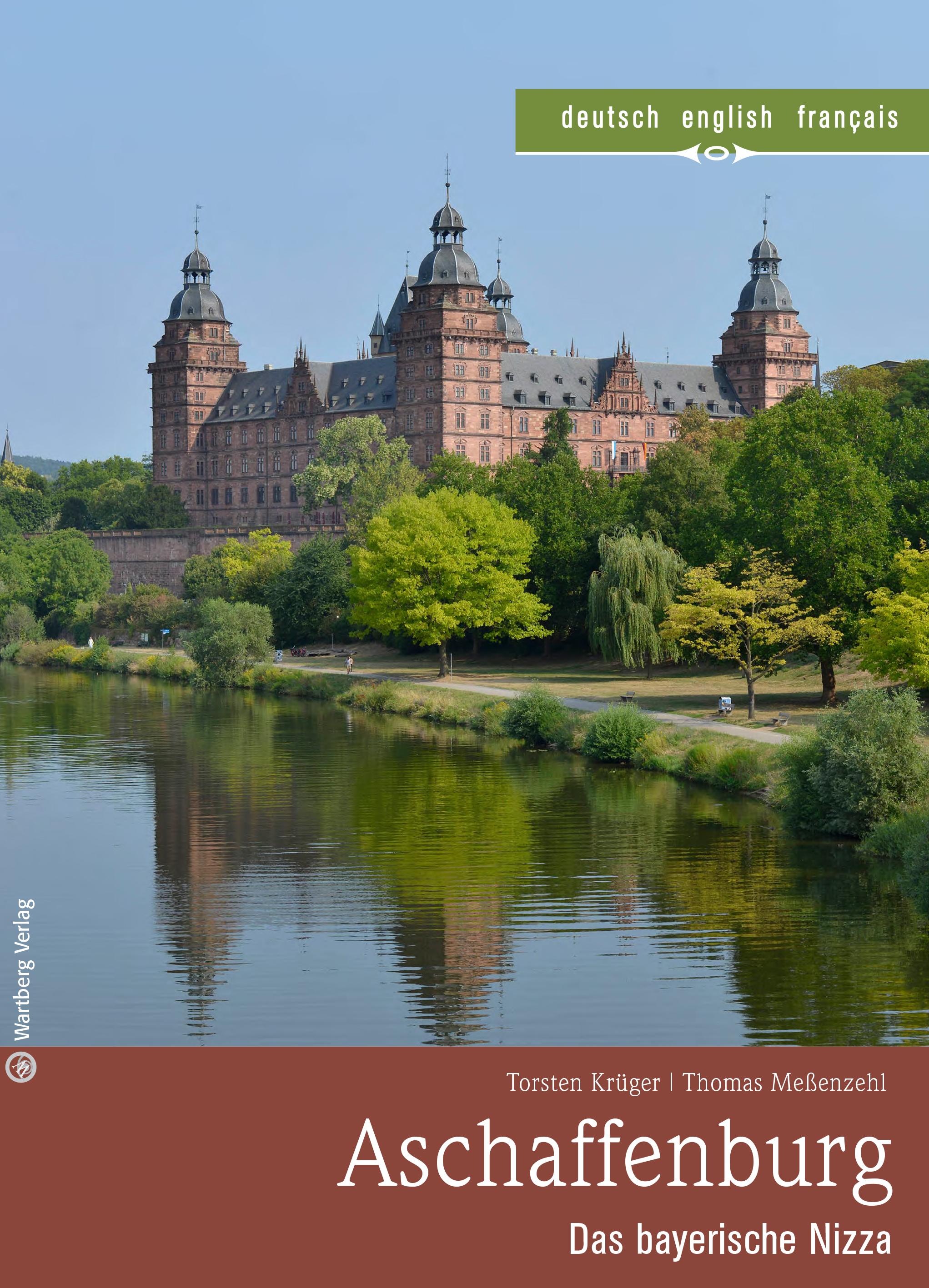 Aschaffenburg - Das bayerische Nizza