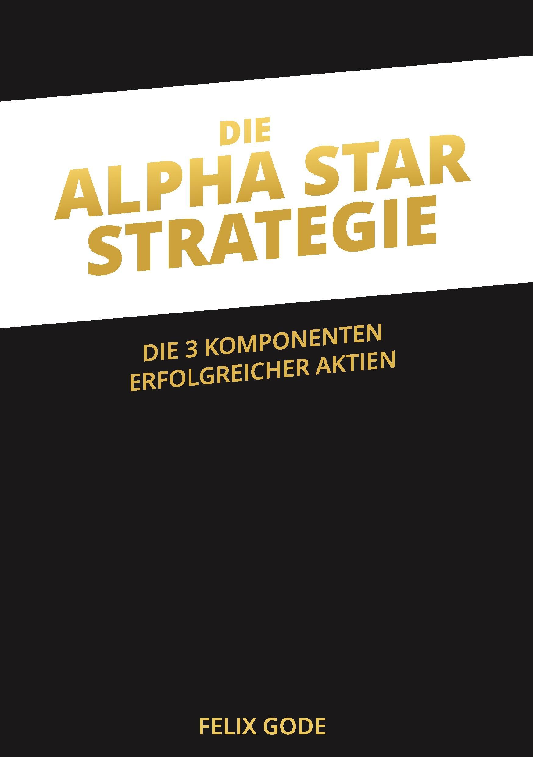 Die Alpha Star-Strategie