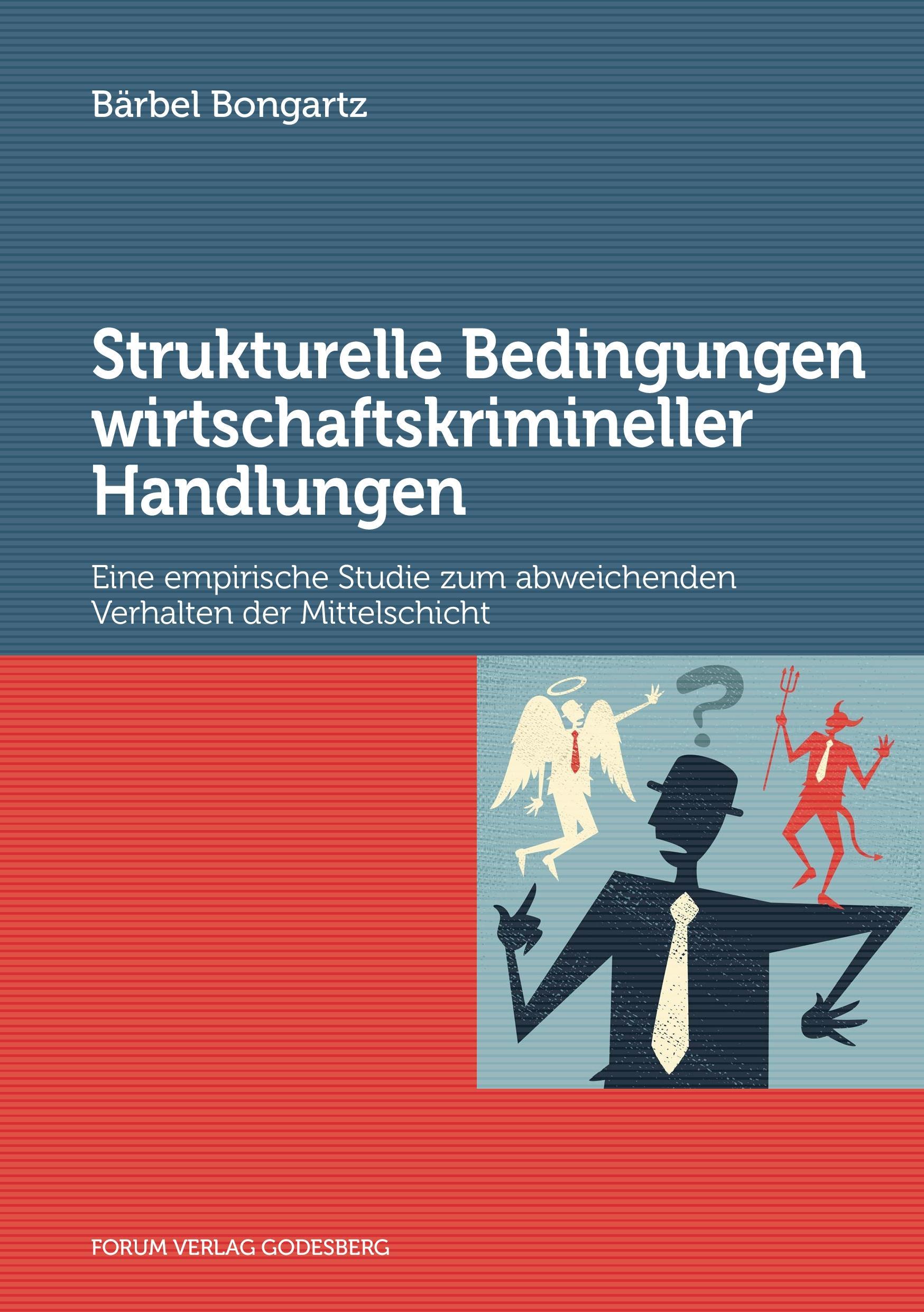 Strukturelle Bedingungen wirtschaftskrimineller Handlungen