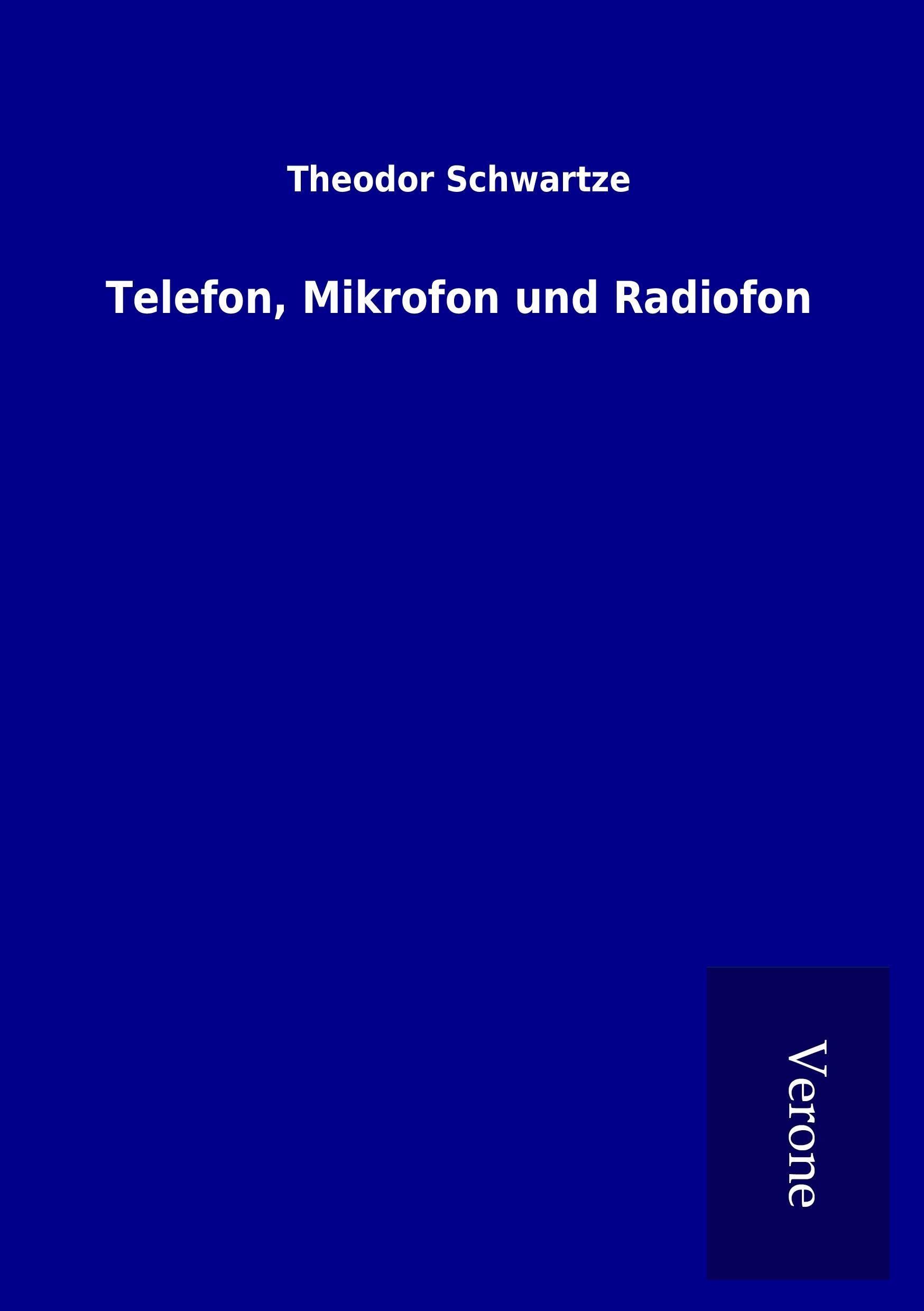 Telefon, Mikrofon und Radiofon