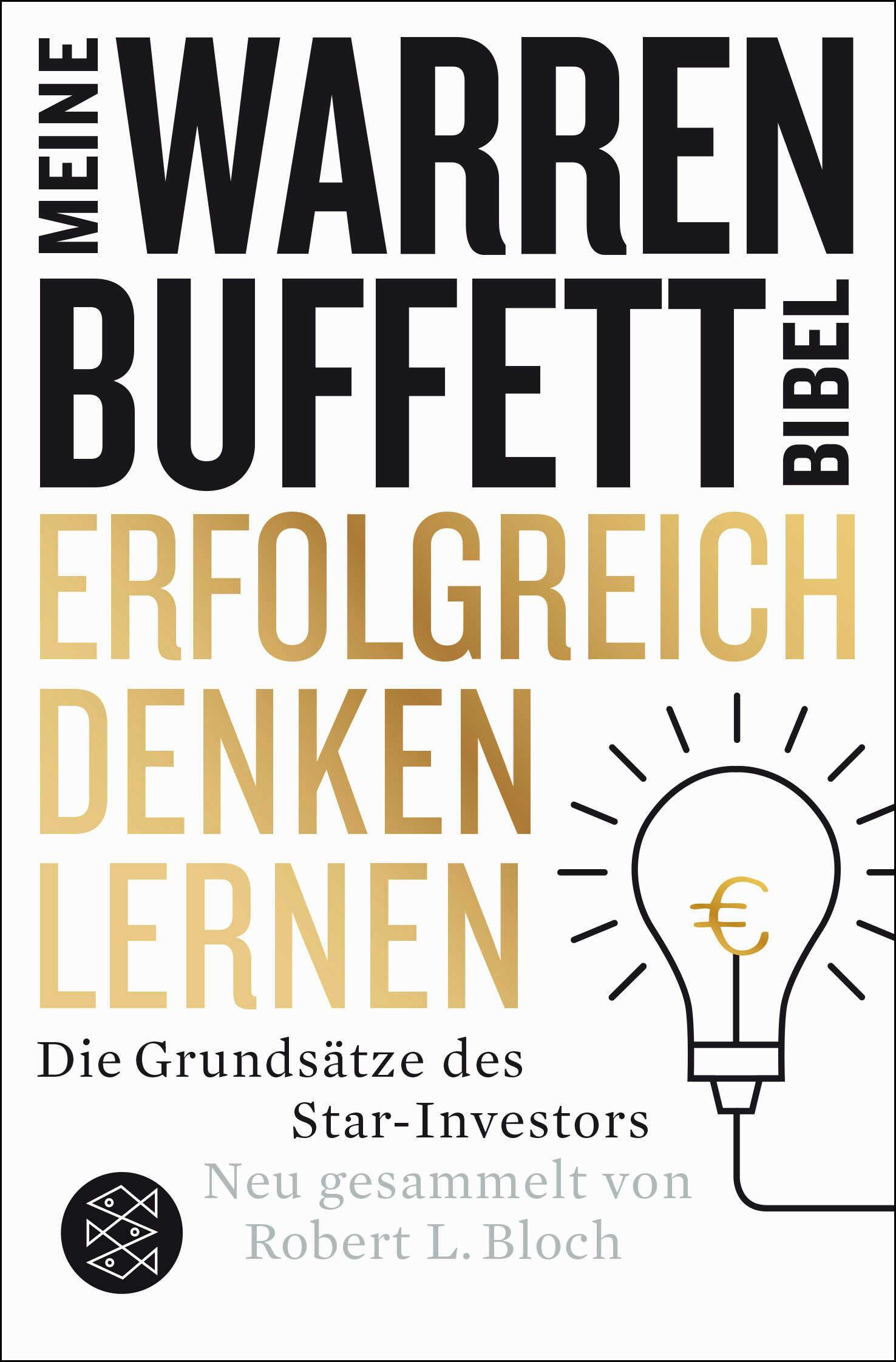 Erfolgreich denken lernen - Meine Warren-Buffett-Bibel