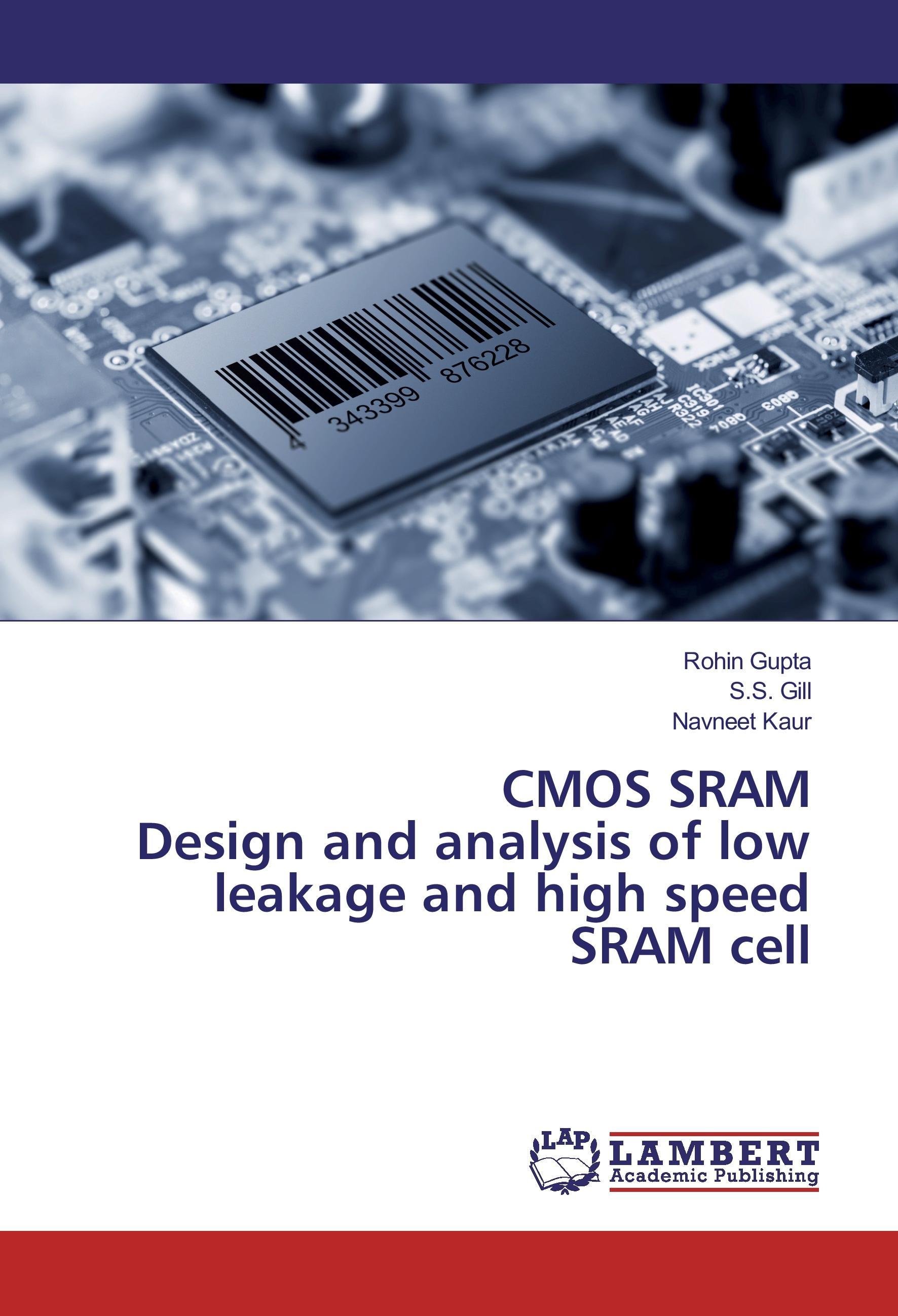 CMOS SRAM Design and analysis of low leakage and high speed SRAM cell