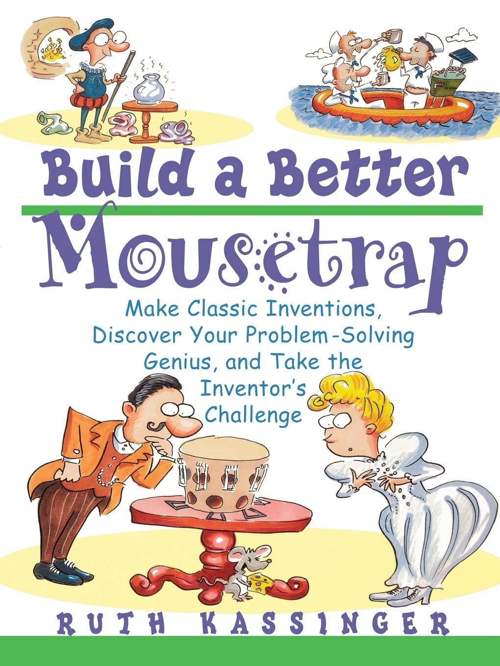 Build a Better Mousetrap