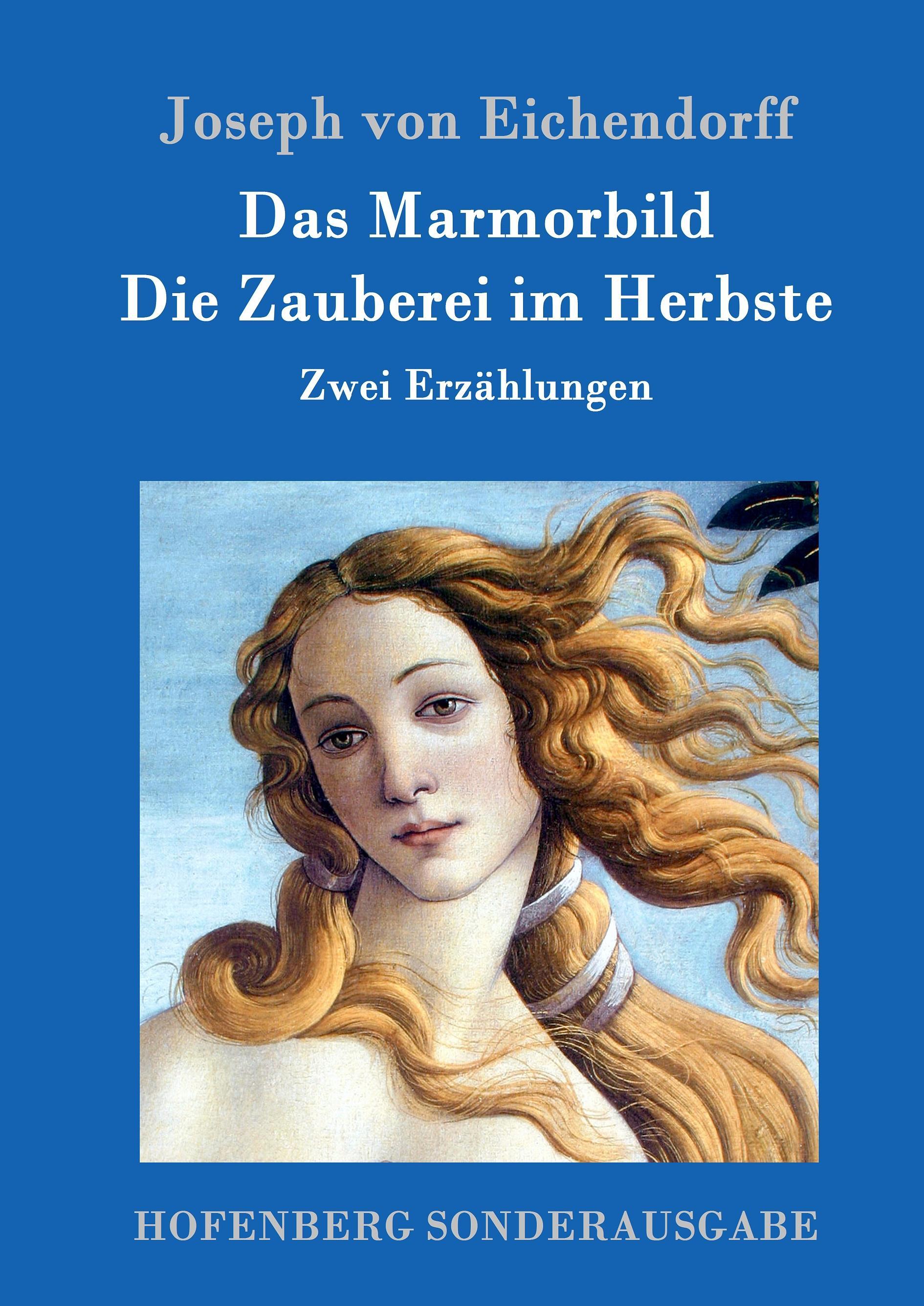 Das Marmorbild / Die Zauberei im Herbste