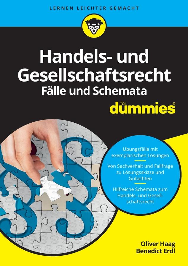 Handels- und Gesellschaftsrecht Fälle und Schemata für Dummies