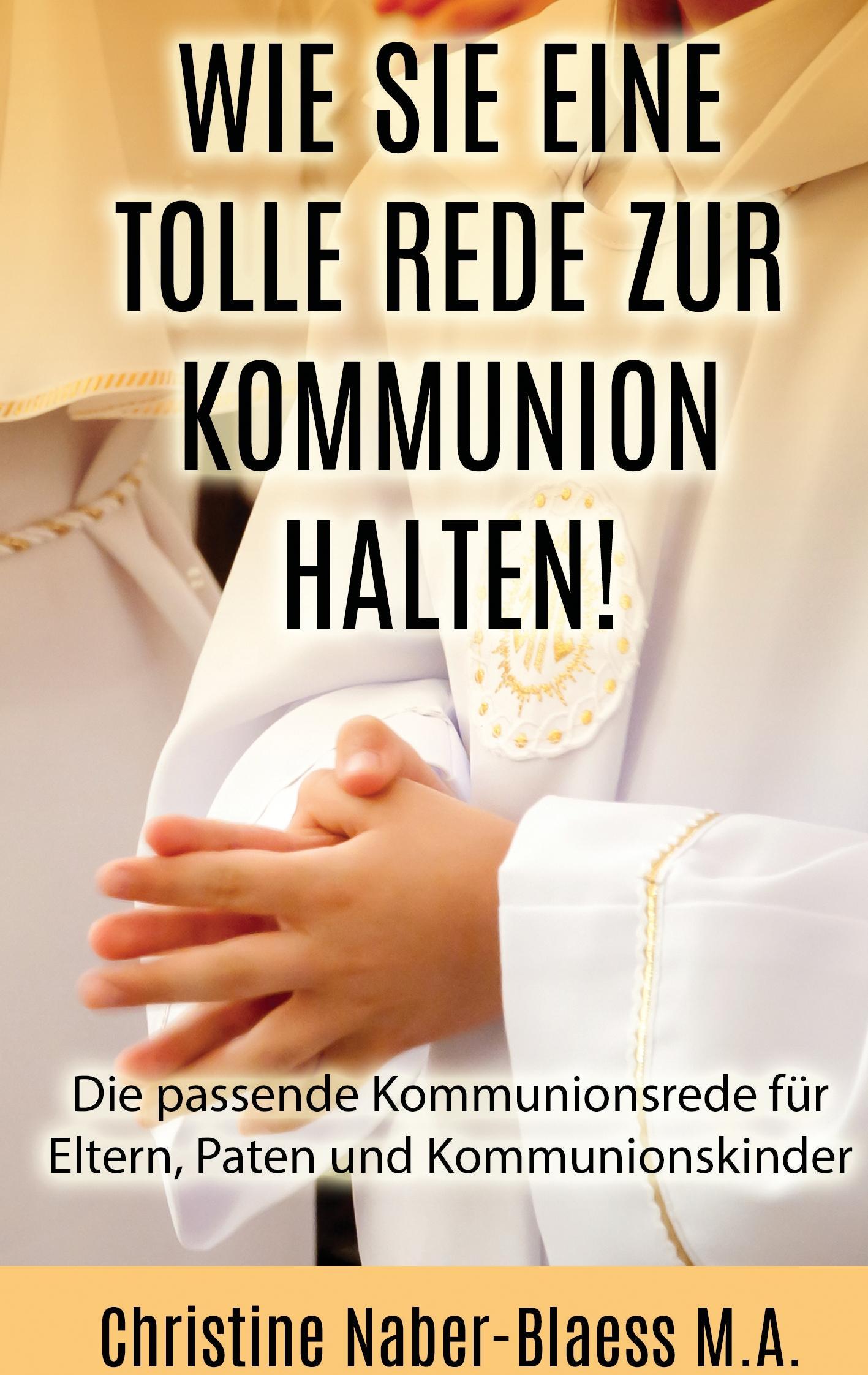 Wie Sie eine tolle Rede zur Kommunion halten!