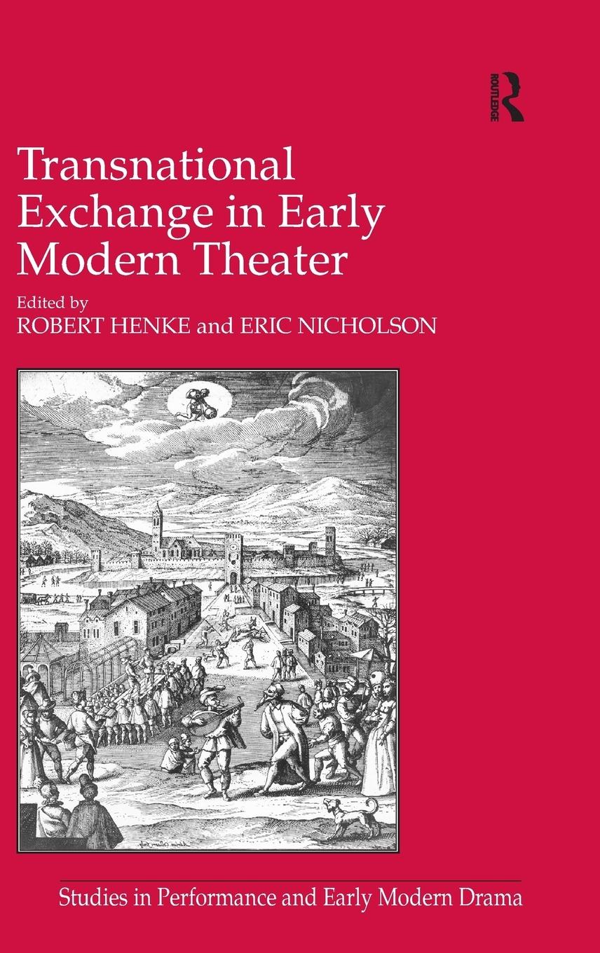 Transnational Exchange in Early Modern Theater