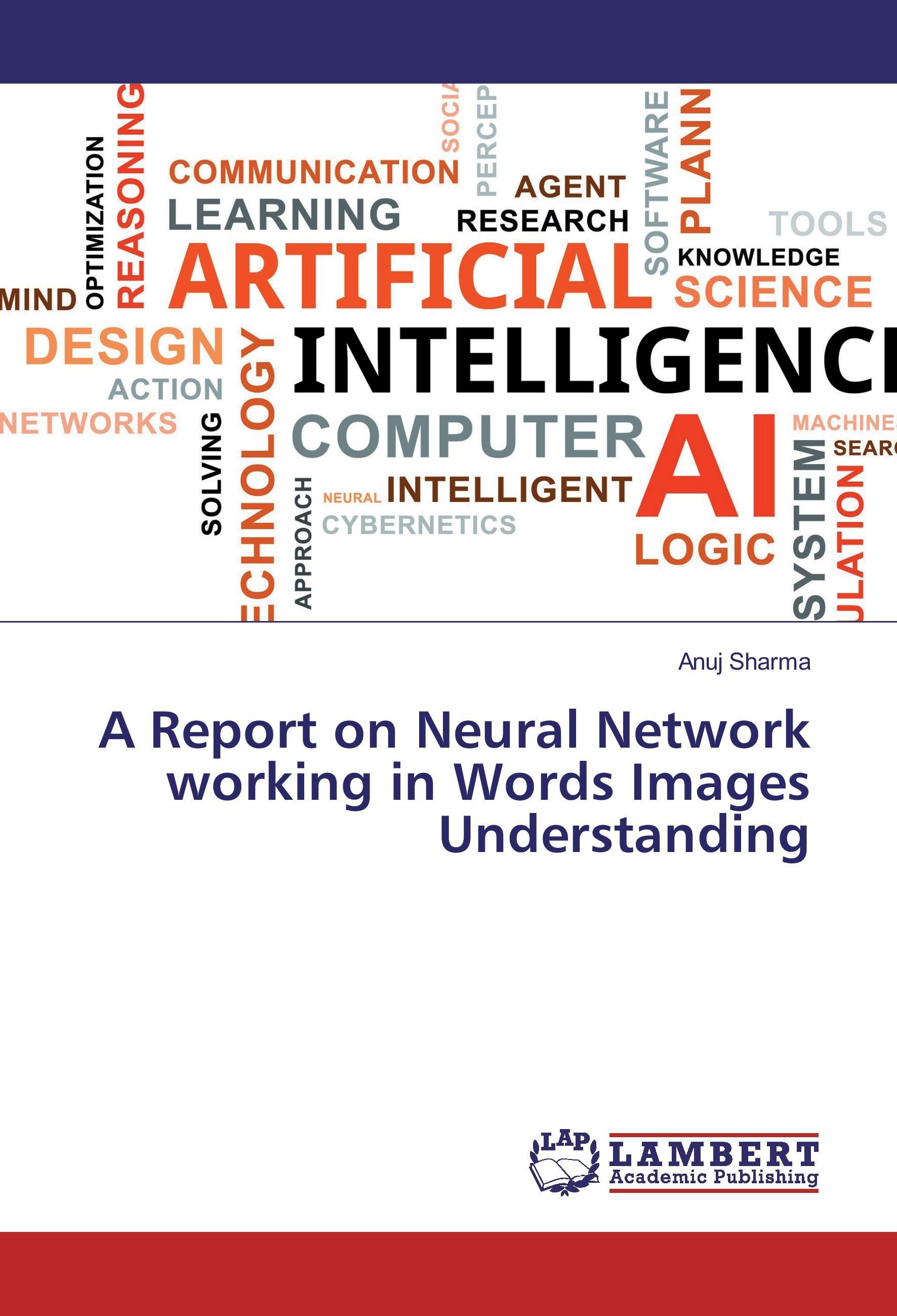 A Report on Neural Network working in Words Images Understanding