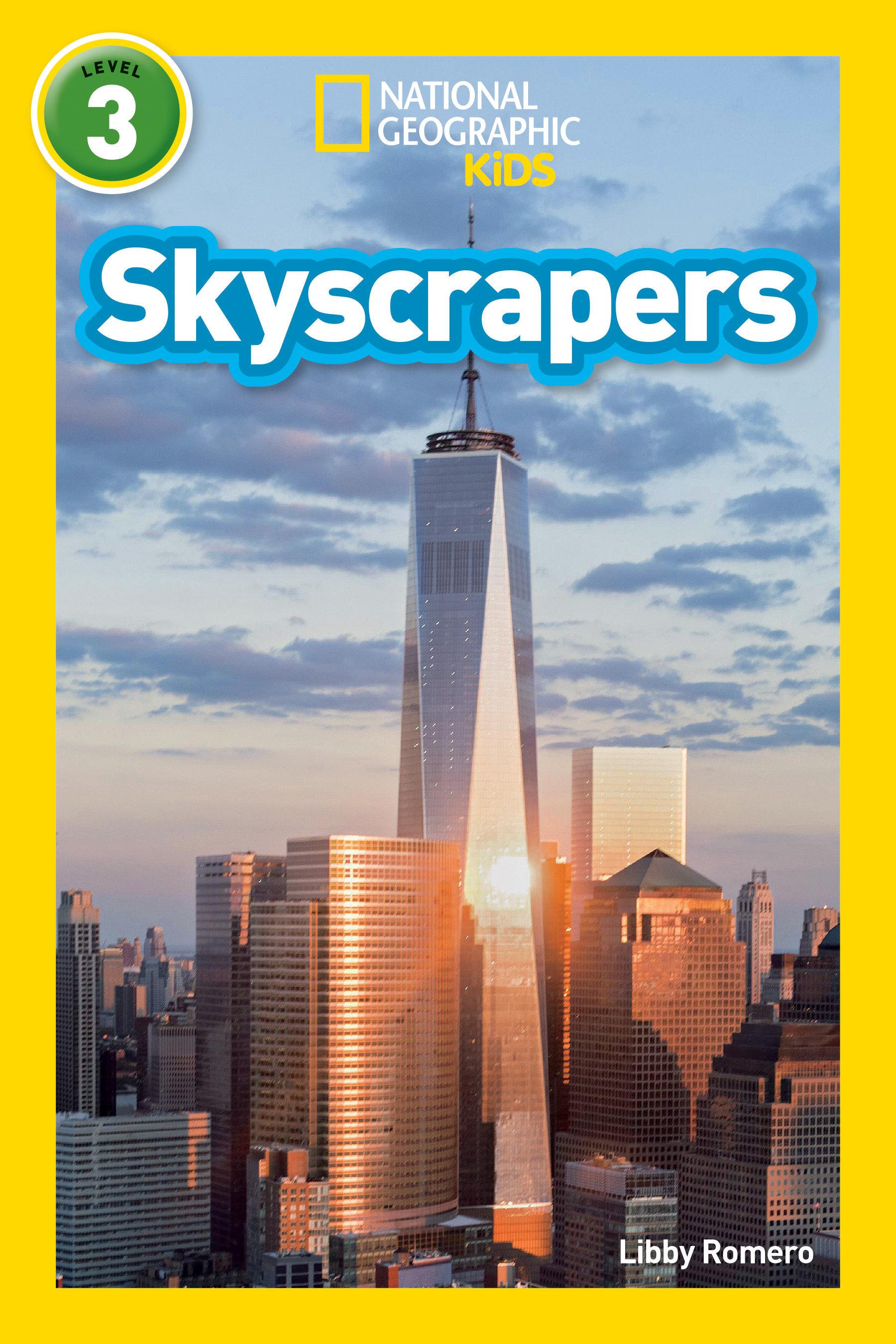 Skyscrapers (National Geographic Kids Readers, Level 3)