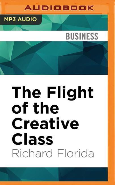 The Flight of the Creative Class