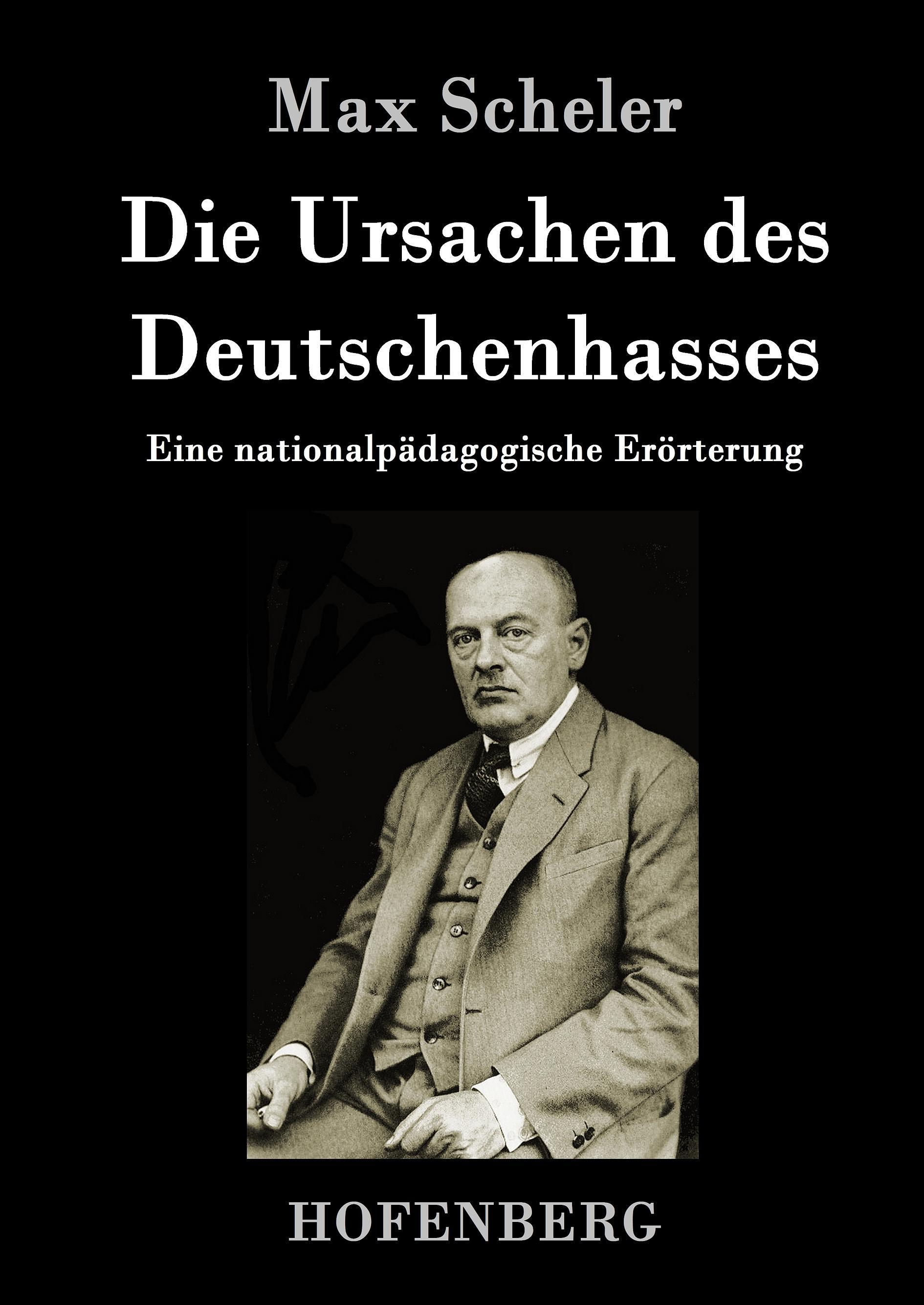 Die Ursachen des Deutschenhasses