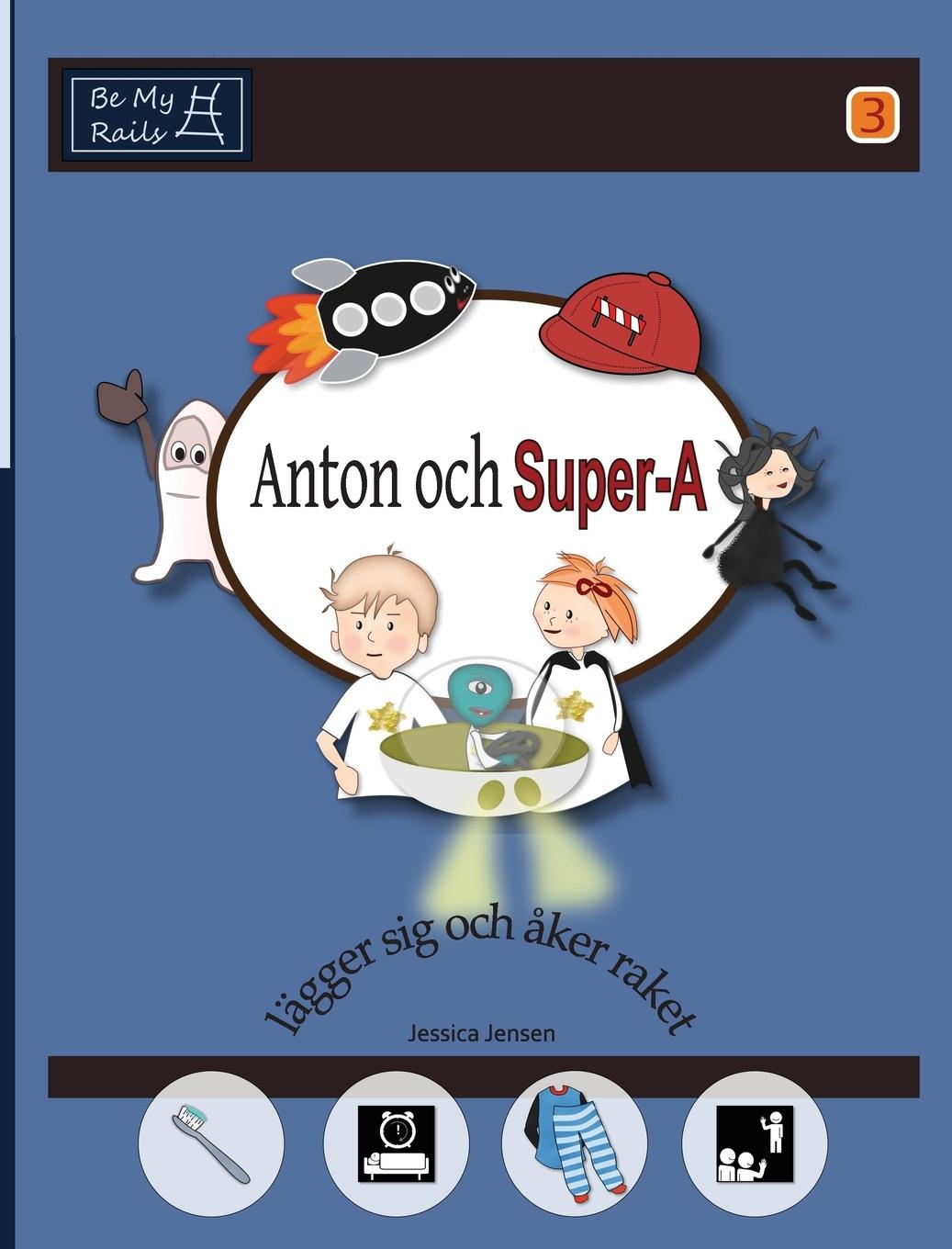 Anton och Super-A lägger sig och åker raket