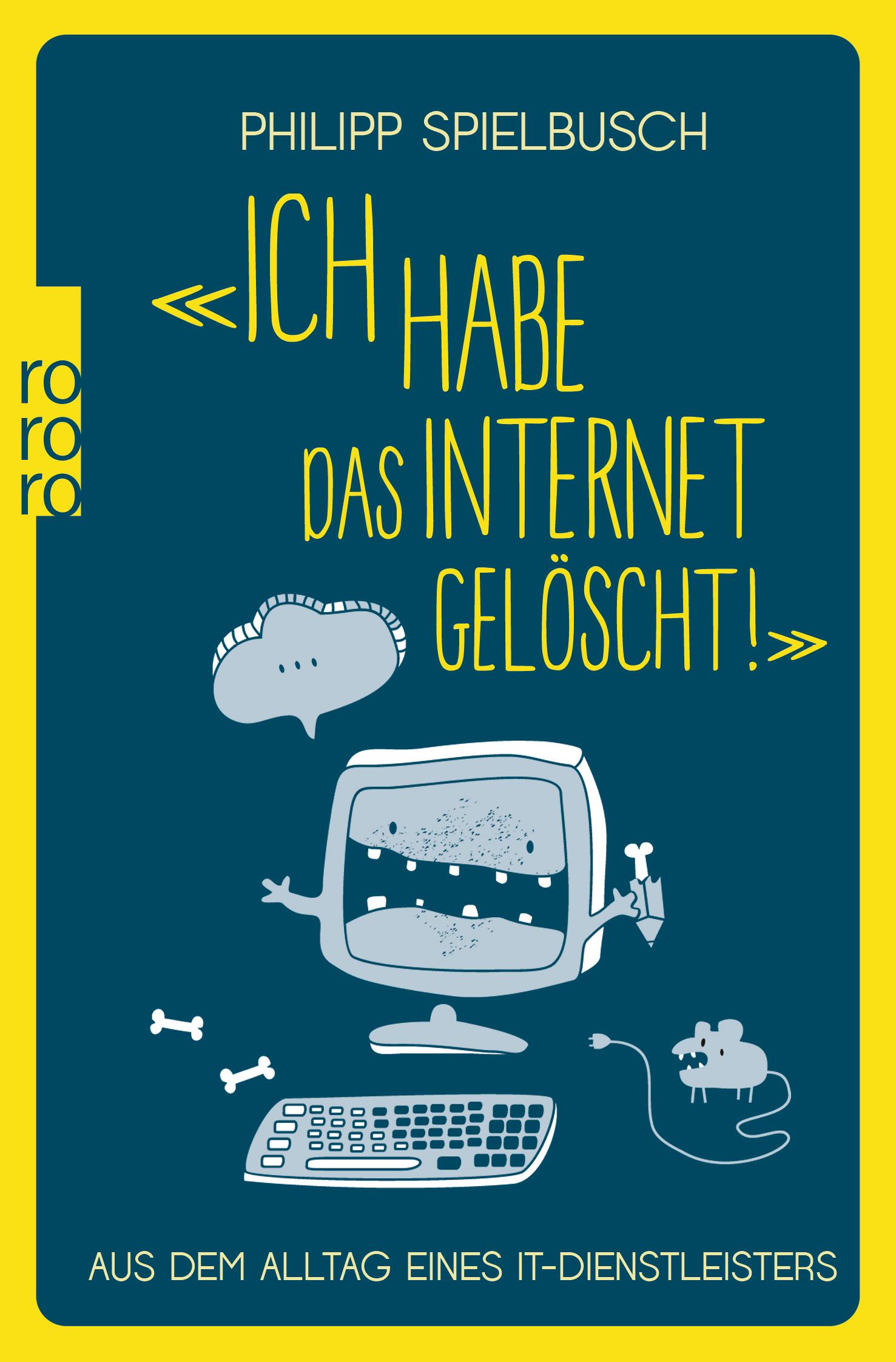 «Ich habe das Internet gelöscht!»