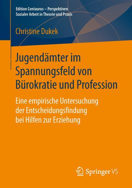 Jugendämter im Spannungsfeld von Bürokratie und Profession