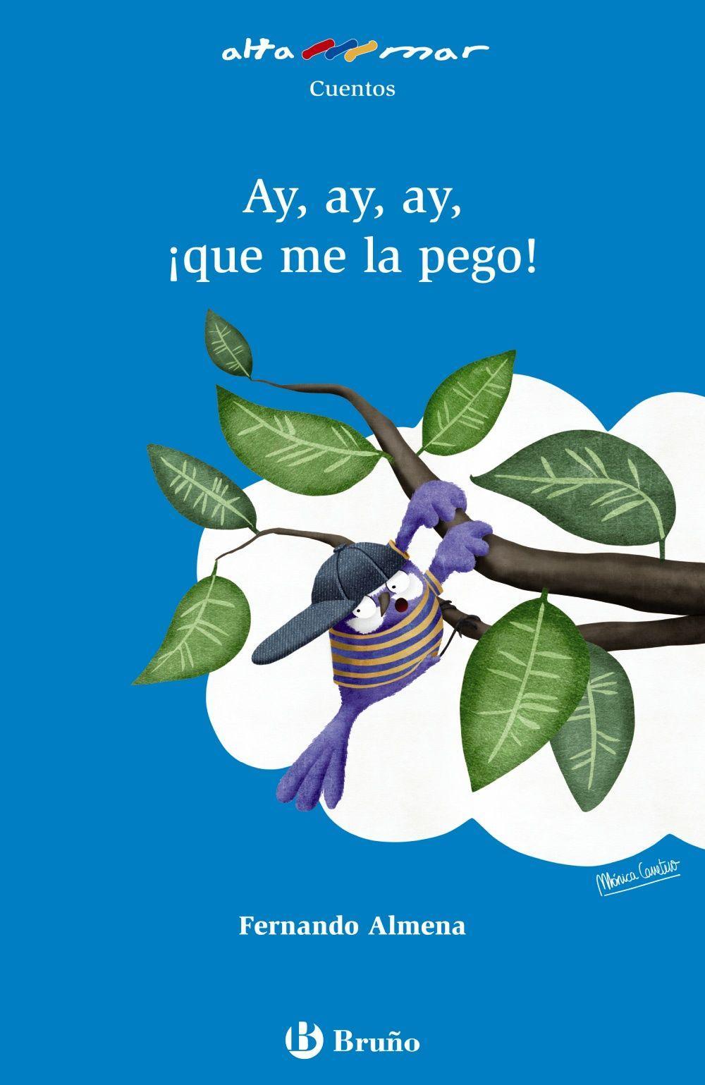 Ay, ay, ay, ¡que me la pego!, 1 educación primaria, libro de lectura del alumno