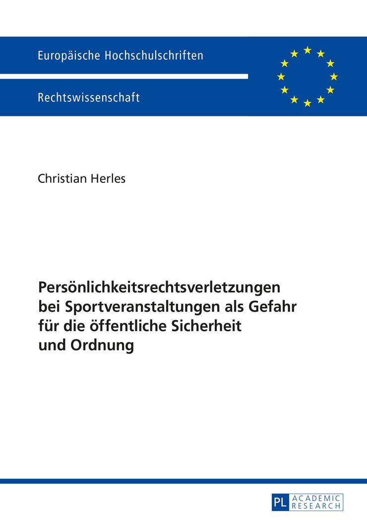 Persönlichkeitsrechtsverletzungen bei Sportveranstaltungen als Gefahr für die öffentliche Sicherheit und Ordnung