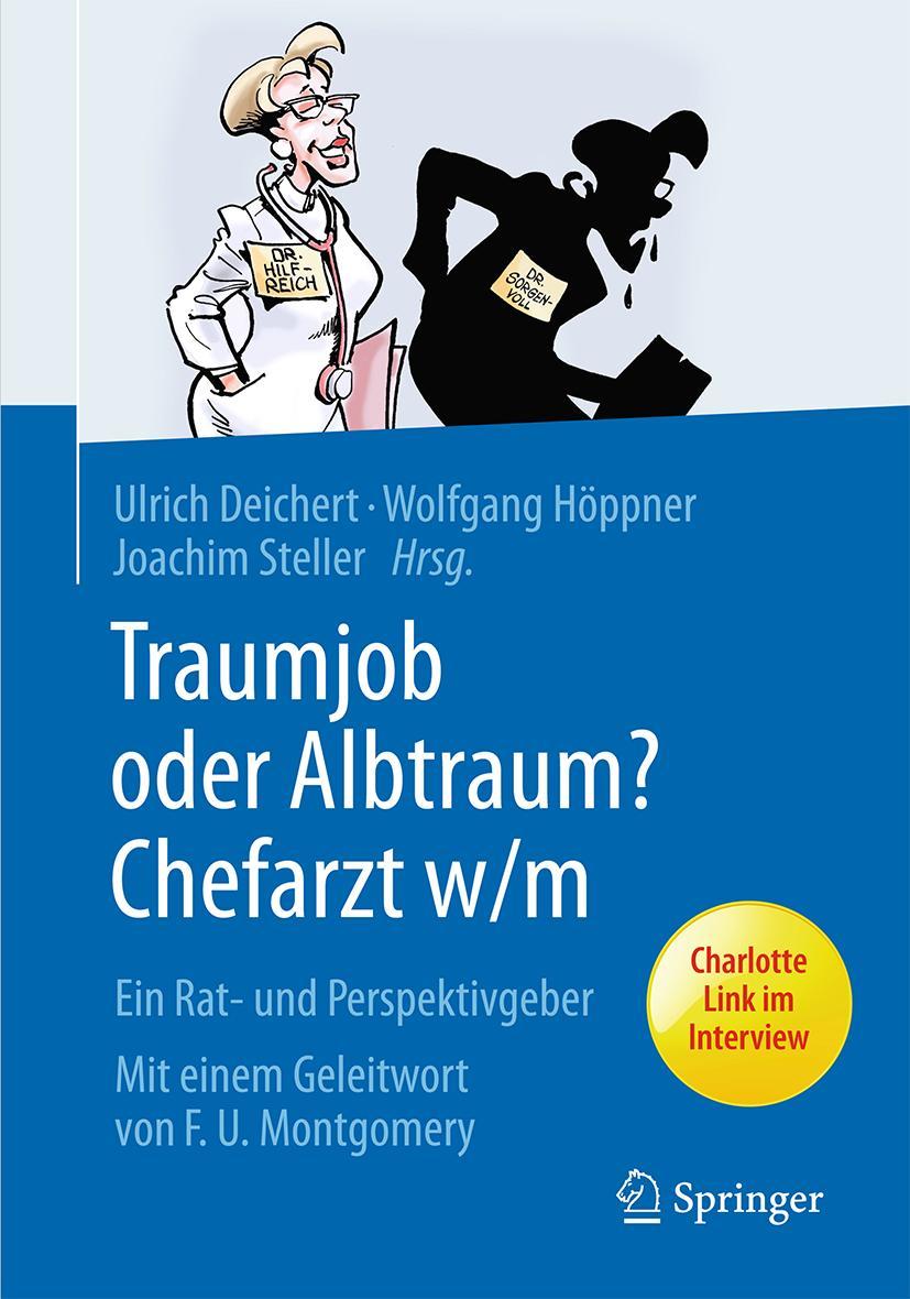 Traumjob oder Albtraum - Chefarzt m/w