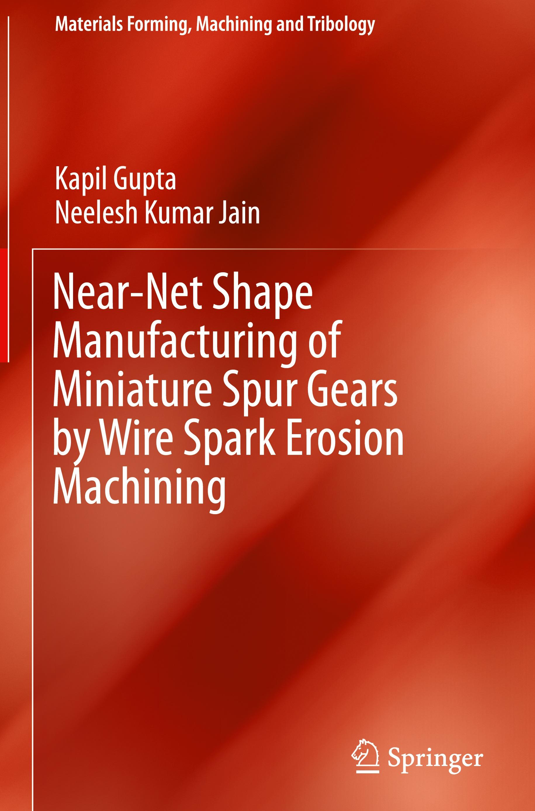 Near-Net Shape Manufacturing of Miniature Spur Gears by Wire Spark Erosion Machining