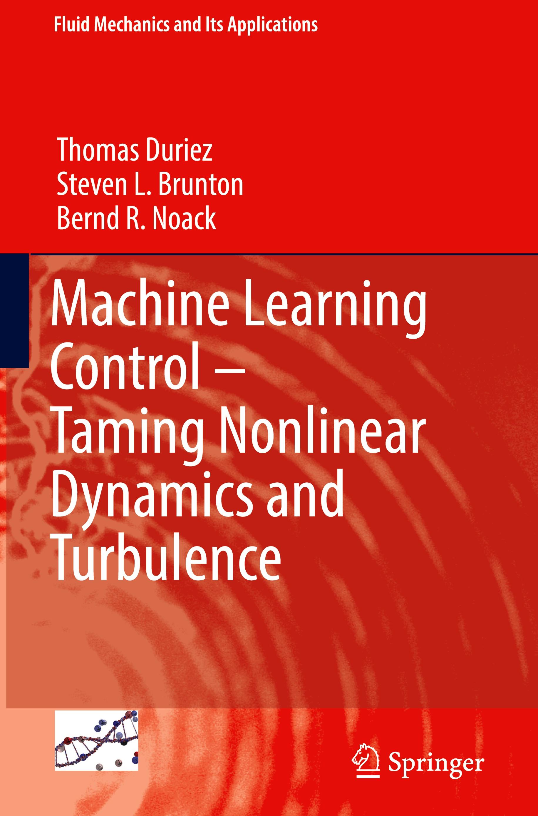 Machine Learning Control ¿ Taming Nonlinear Dynamics and Turbulence