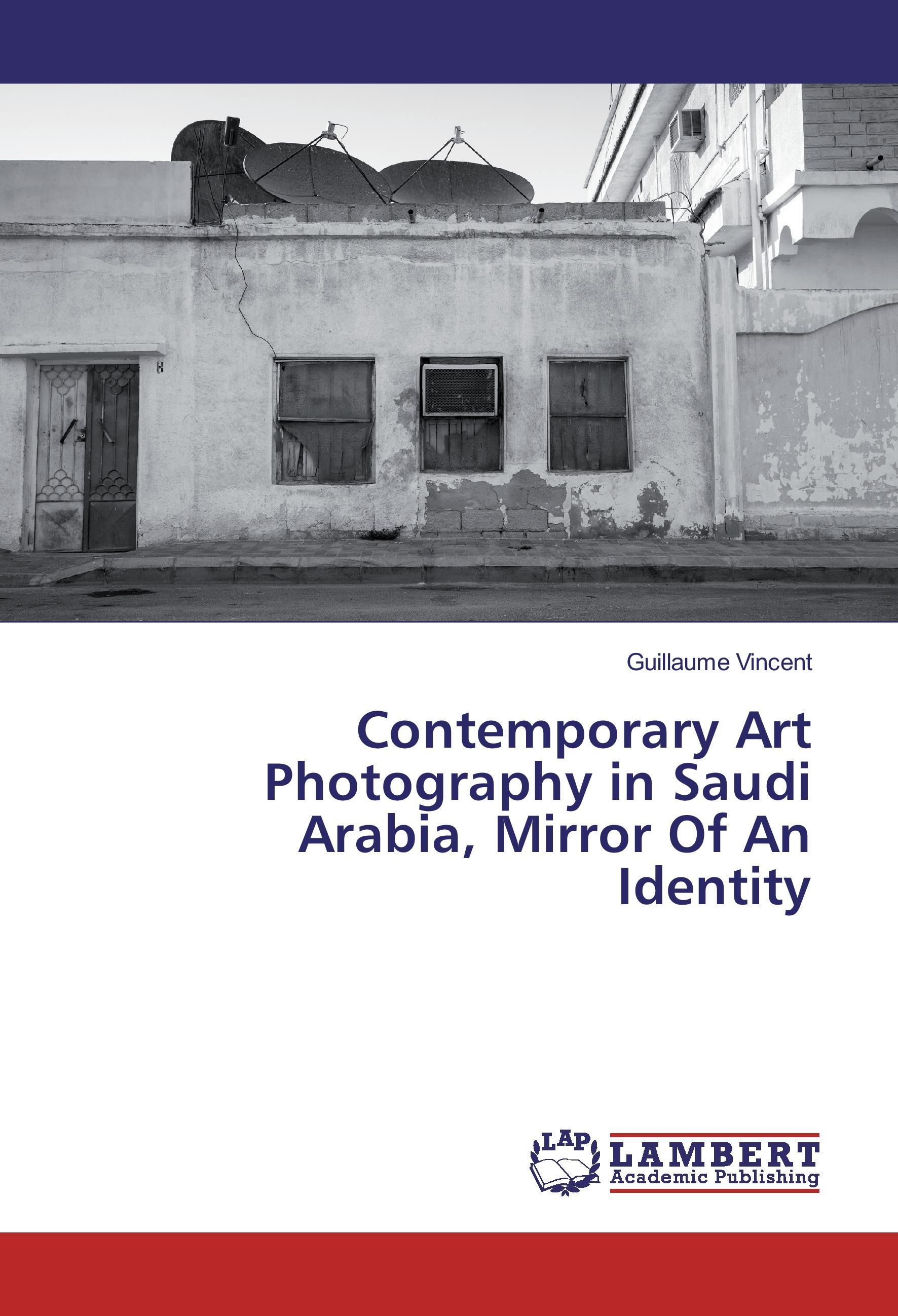 Contemporary Art Photography in Saudi Arabia, Mirror Of An Identity