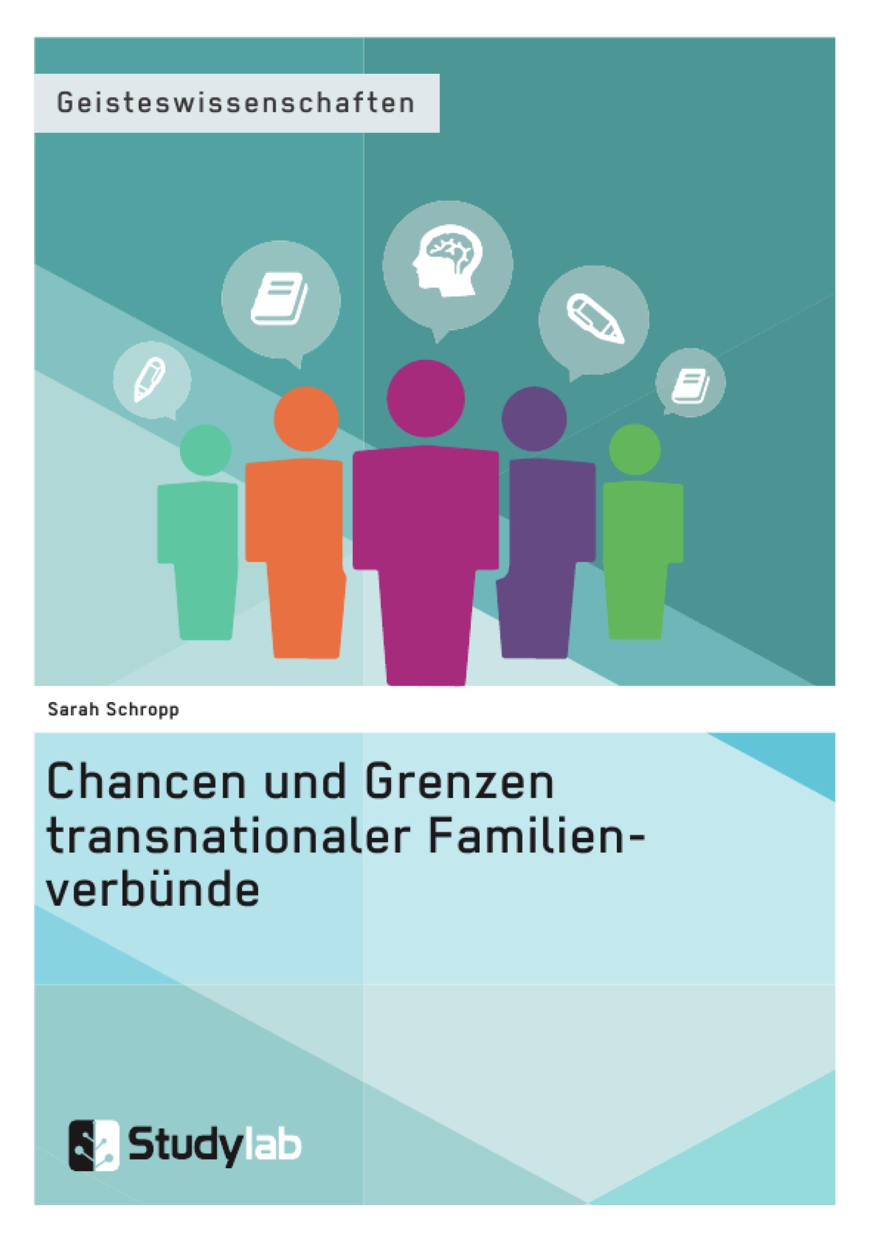 Chancen und Grenzen transnationaler Familienverbünde