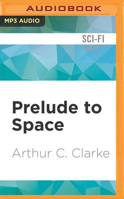 Prelude to Space