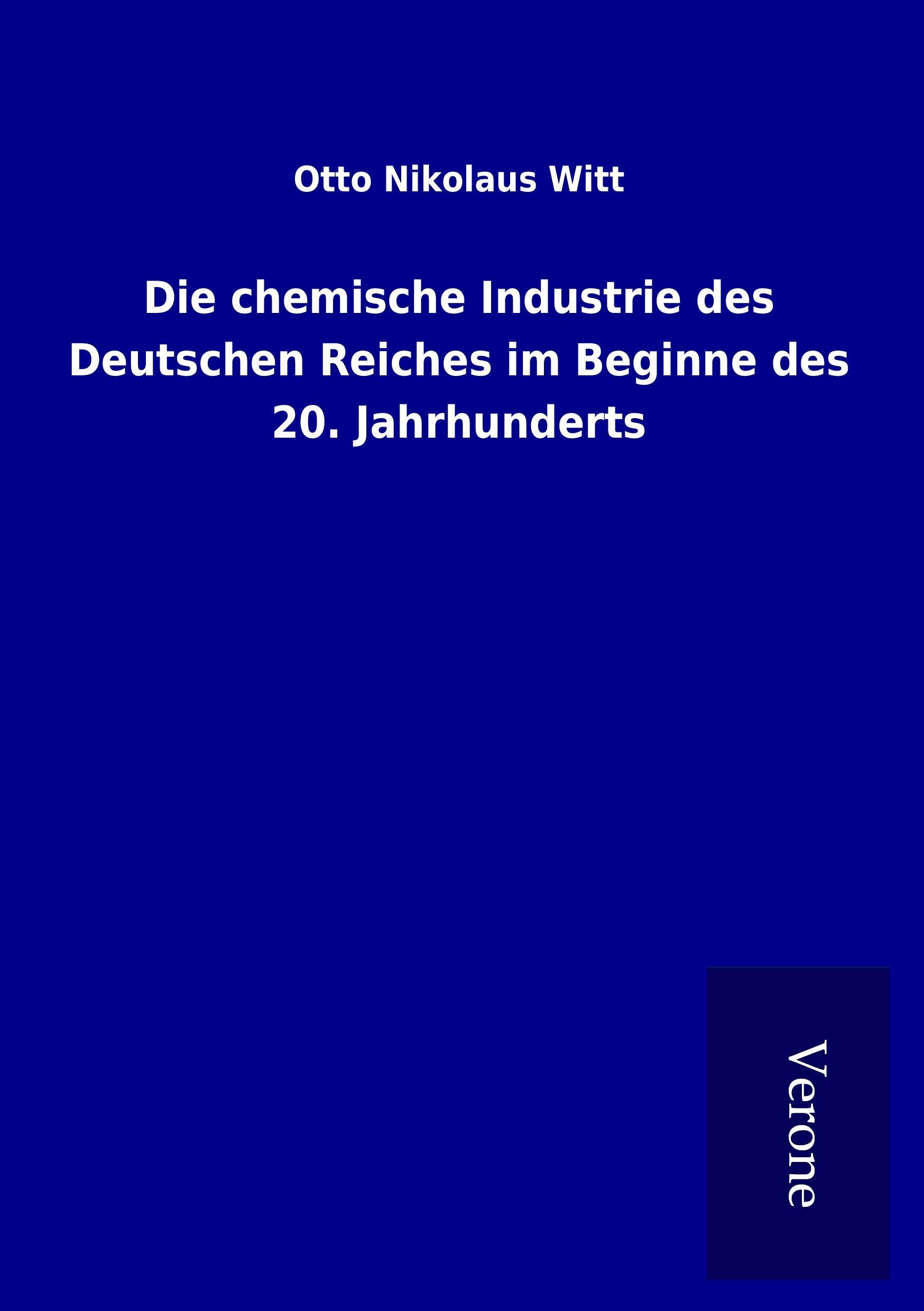 Die chemische Industrie des Deutschen Reiches im Beginne des 20. Jahrhunderts