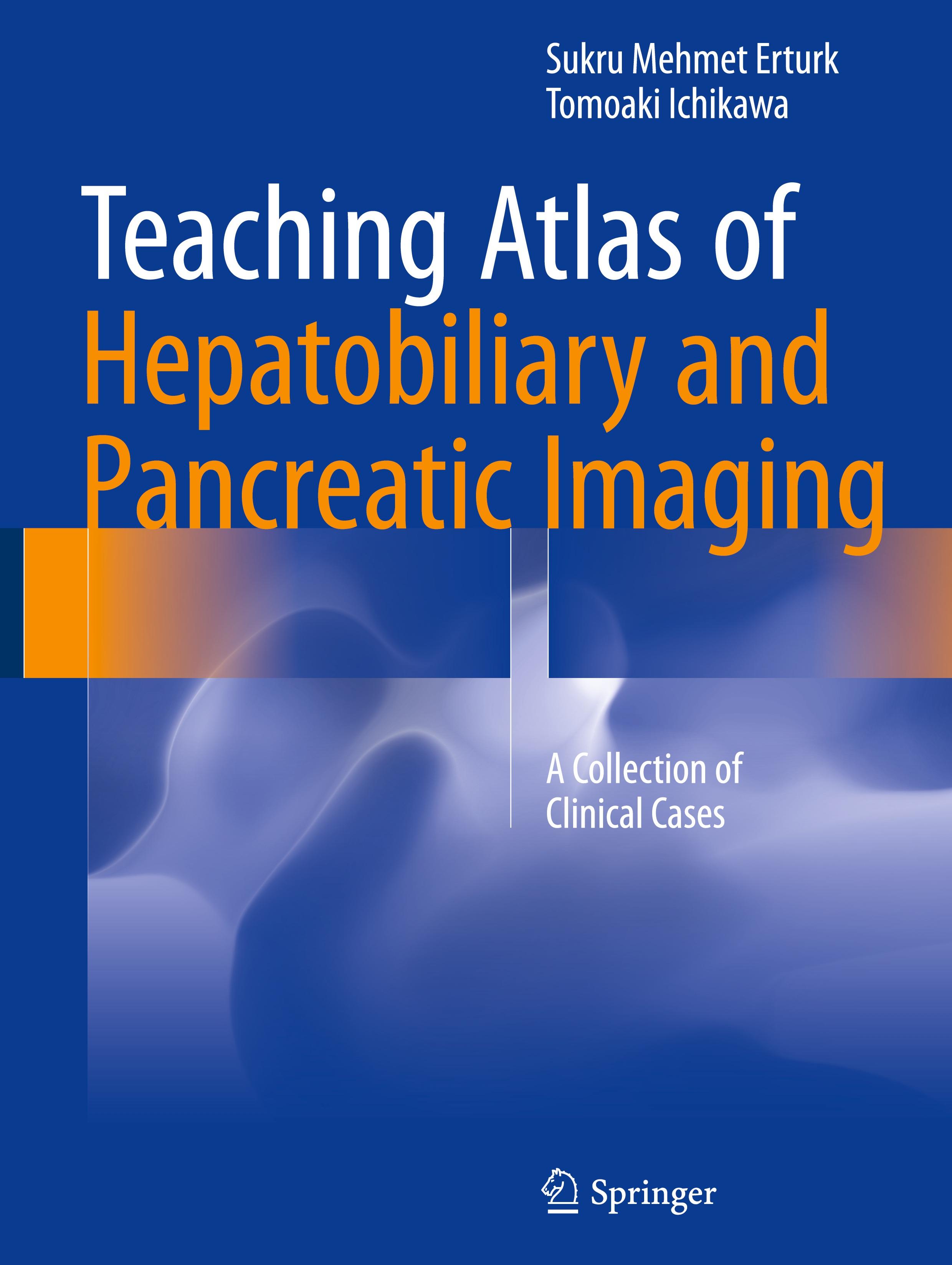 Teaching Atlas of Hepatobiliary and Pancreatic Imaging