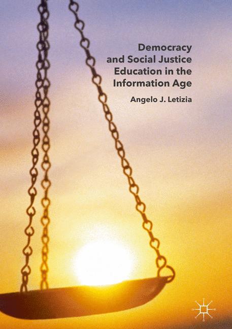 Democracy and Social Justice Education in the Information Age