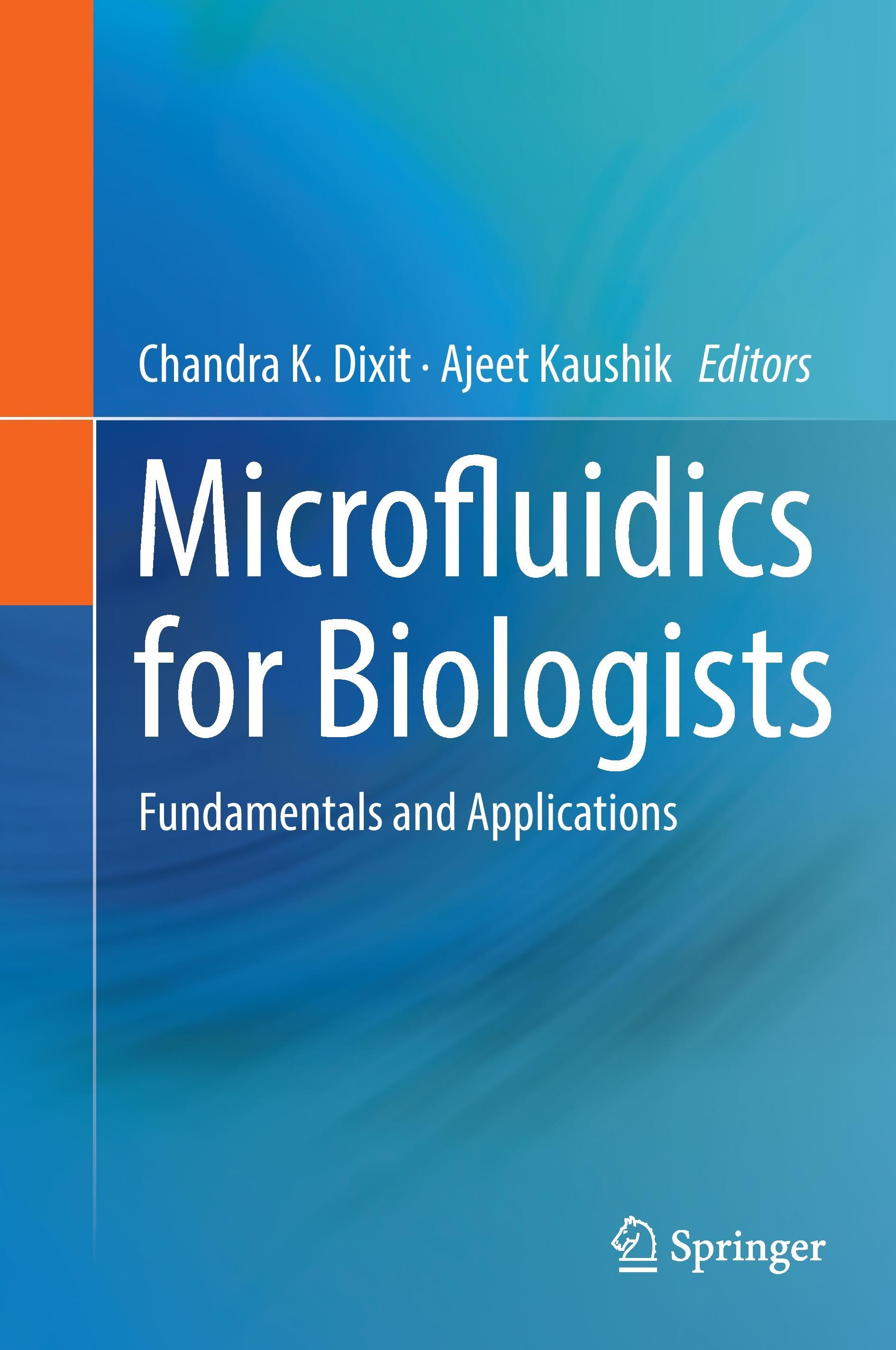 Microfluidics for Biologists