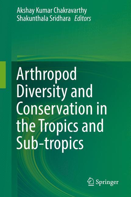 Arthropod Diversity and Conservation in the Tropics and Sub-tropics