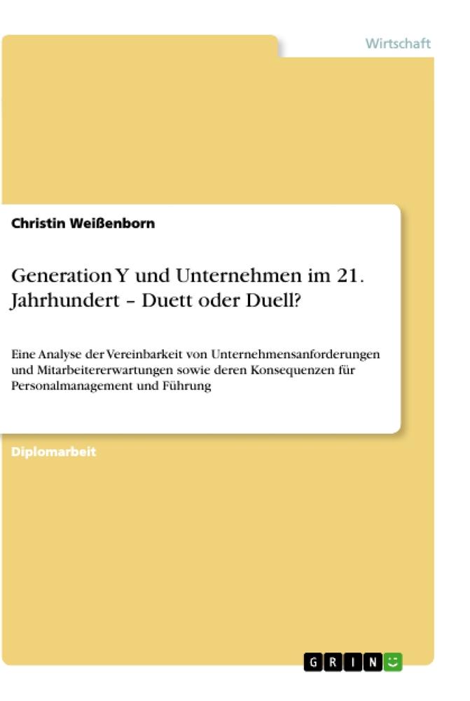 Generation Y und Unternehmen im 21. Jahrhundert ¿  Duett oder Duell?