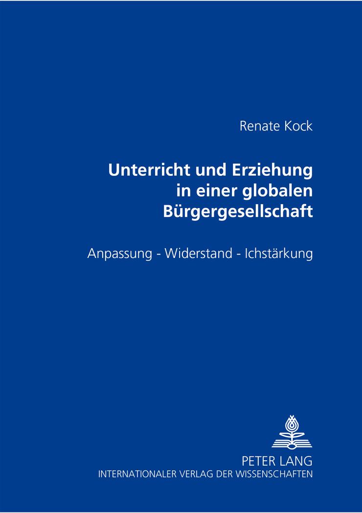 Unterricht und Erziehung in einer globalen Bürgergesellschaft