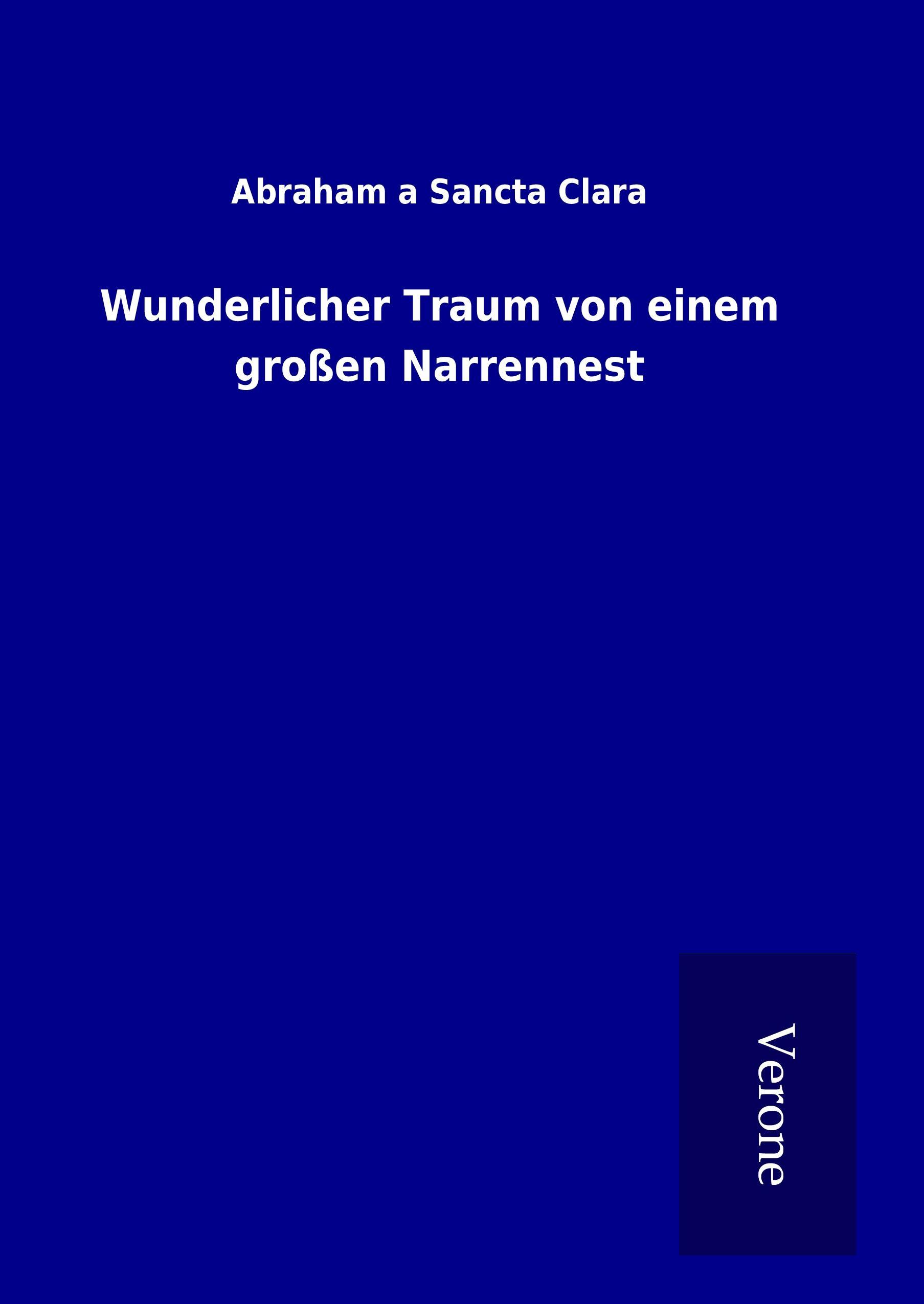 Wunderlicher Traum von einem großen Narrennest