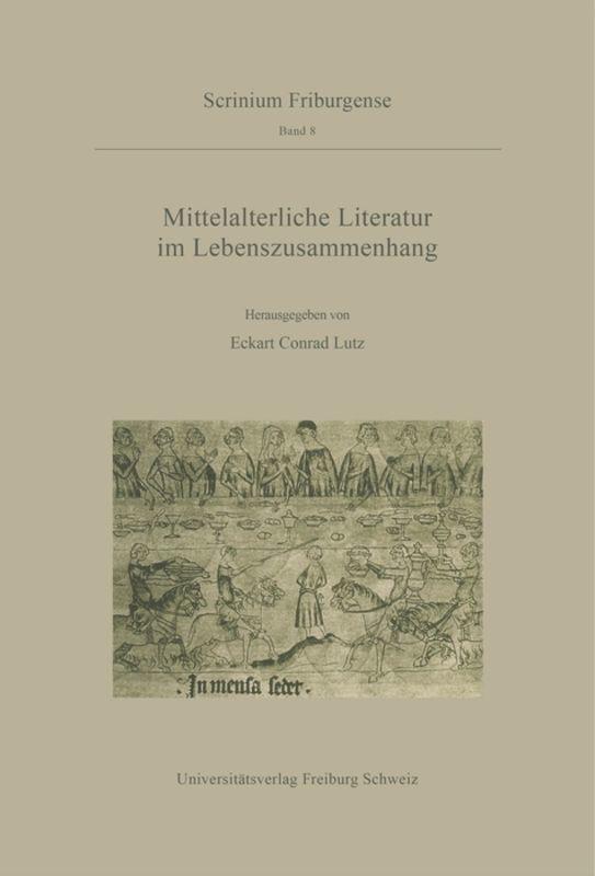 Mittelalterliche Literatur im Lebenszusammenhang