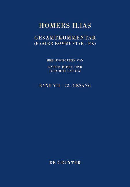 Homerus: Homers Ilias. Zweiundzwanzigster Gesang (X). Faszikel 1: Text und Übersetzung, Faszikel 2: Kommentar