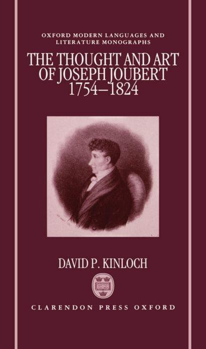 The Thought and Art of Joseph Joubert, 1754-1824