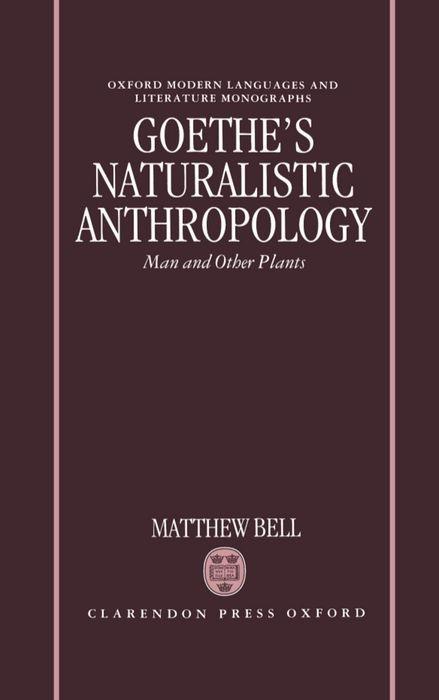 Goethe's Naturalistic Anthropology