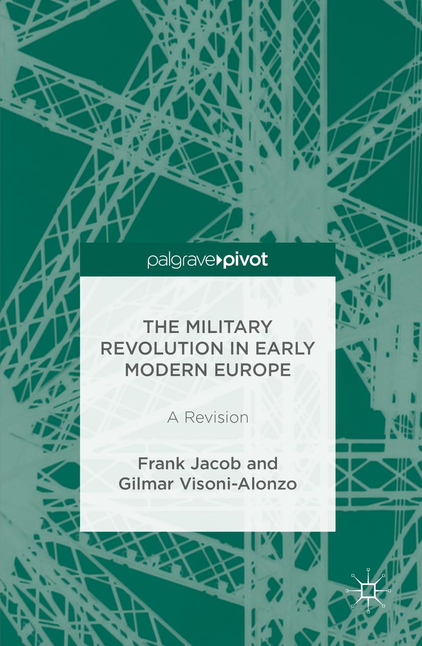 The Military Revolution in Early Modern Europe