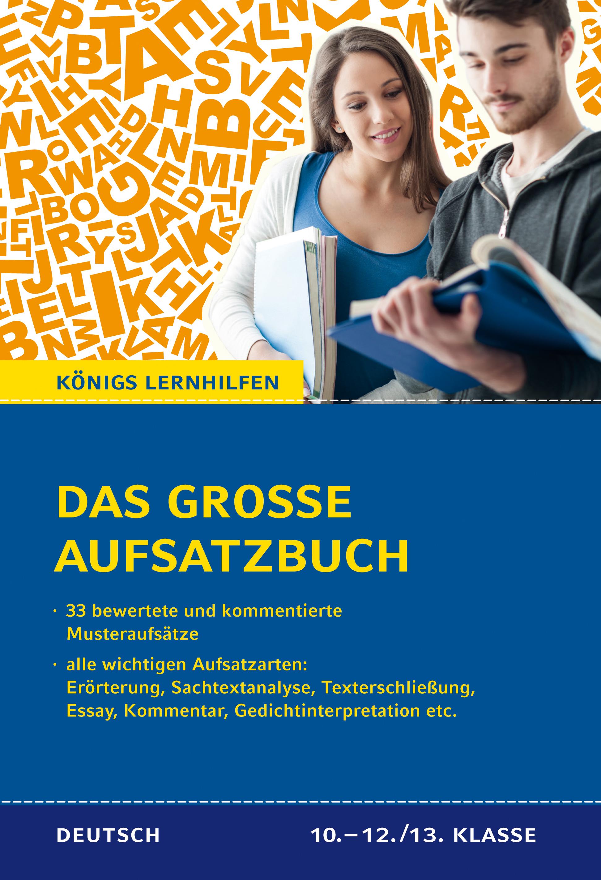 Das große Aufsatzbuch für die 10.-12./13. Klasse.