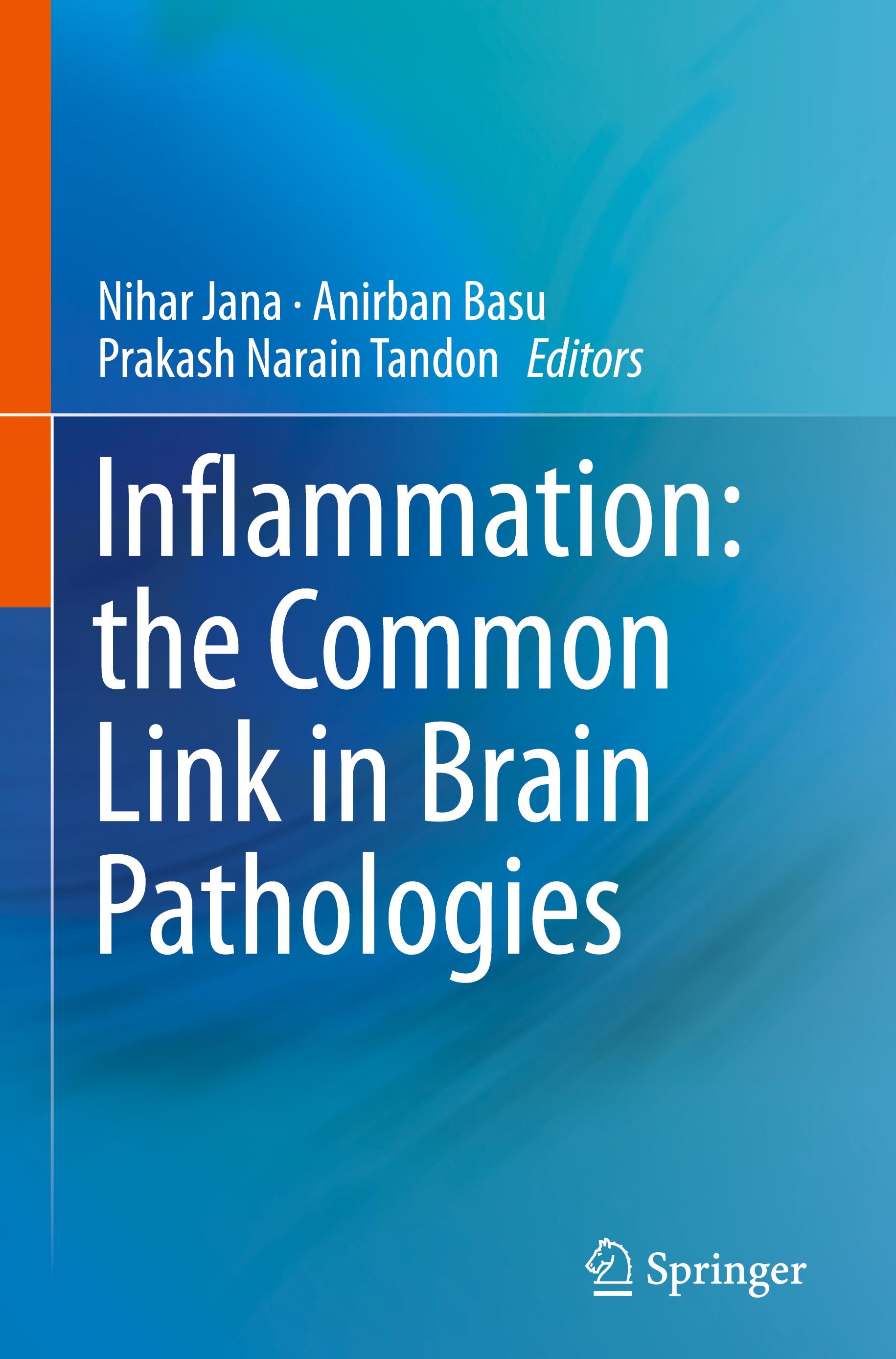 Inflammation: the Common Link in Brain Pathologies