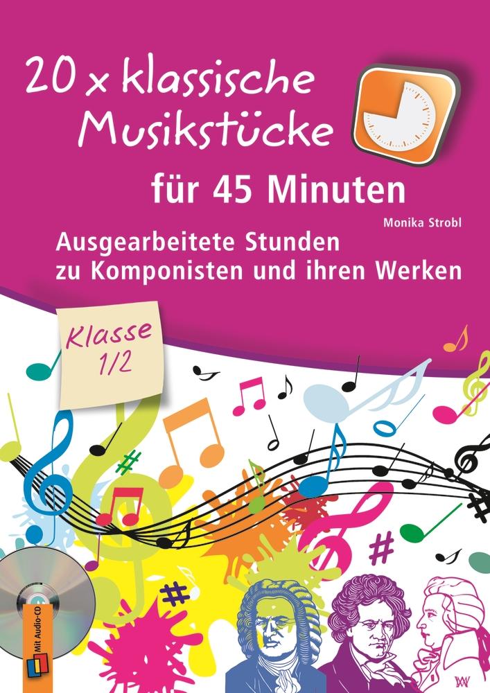 20 x klassische Musikstücke für 45 Minuten - Klasse 1/2