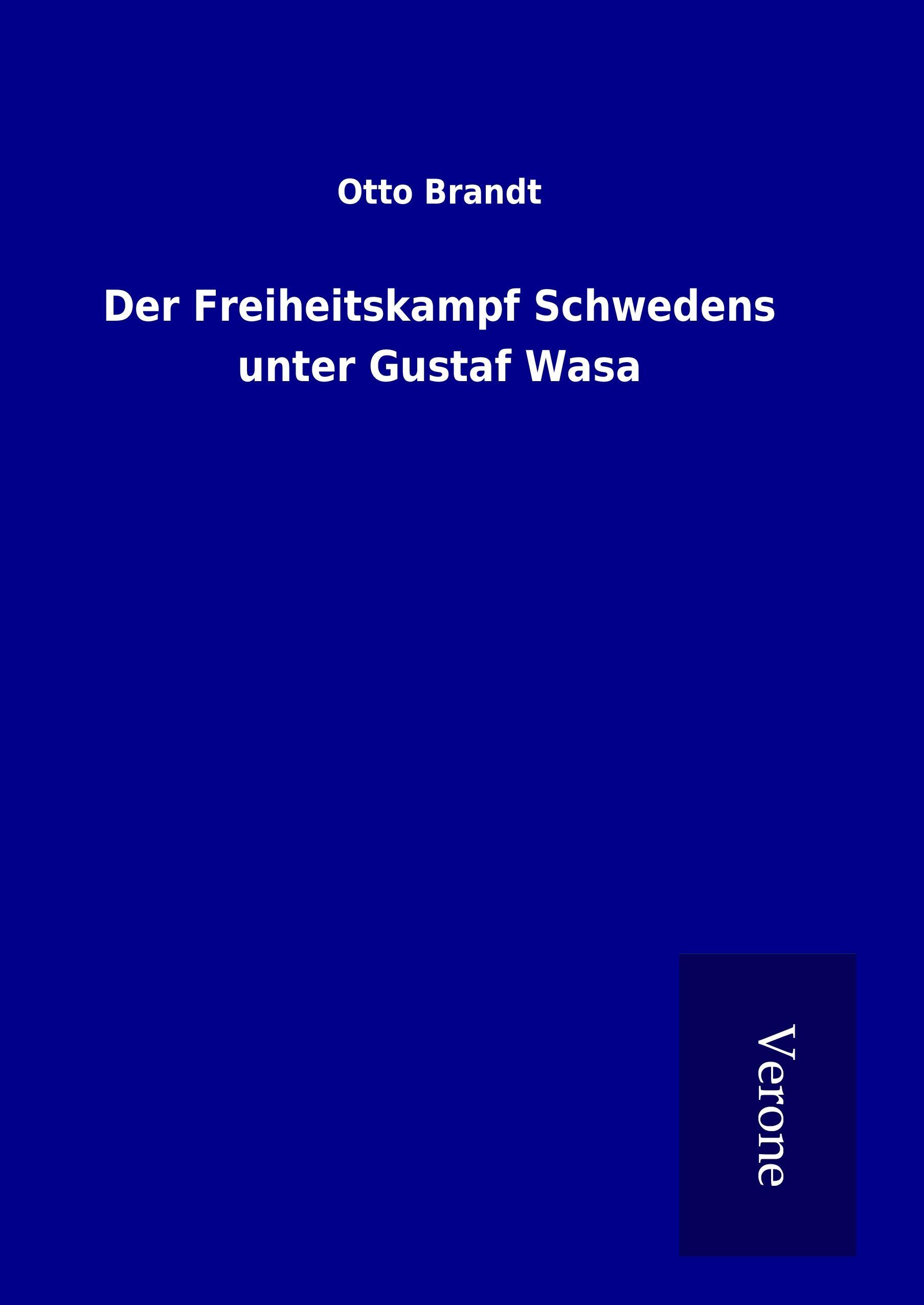 Der Freiheitskampf Schwedens unter Gustaf Wasa